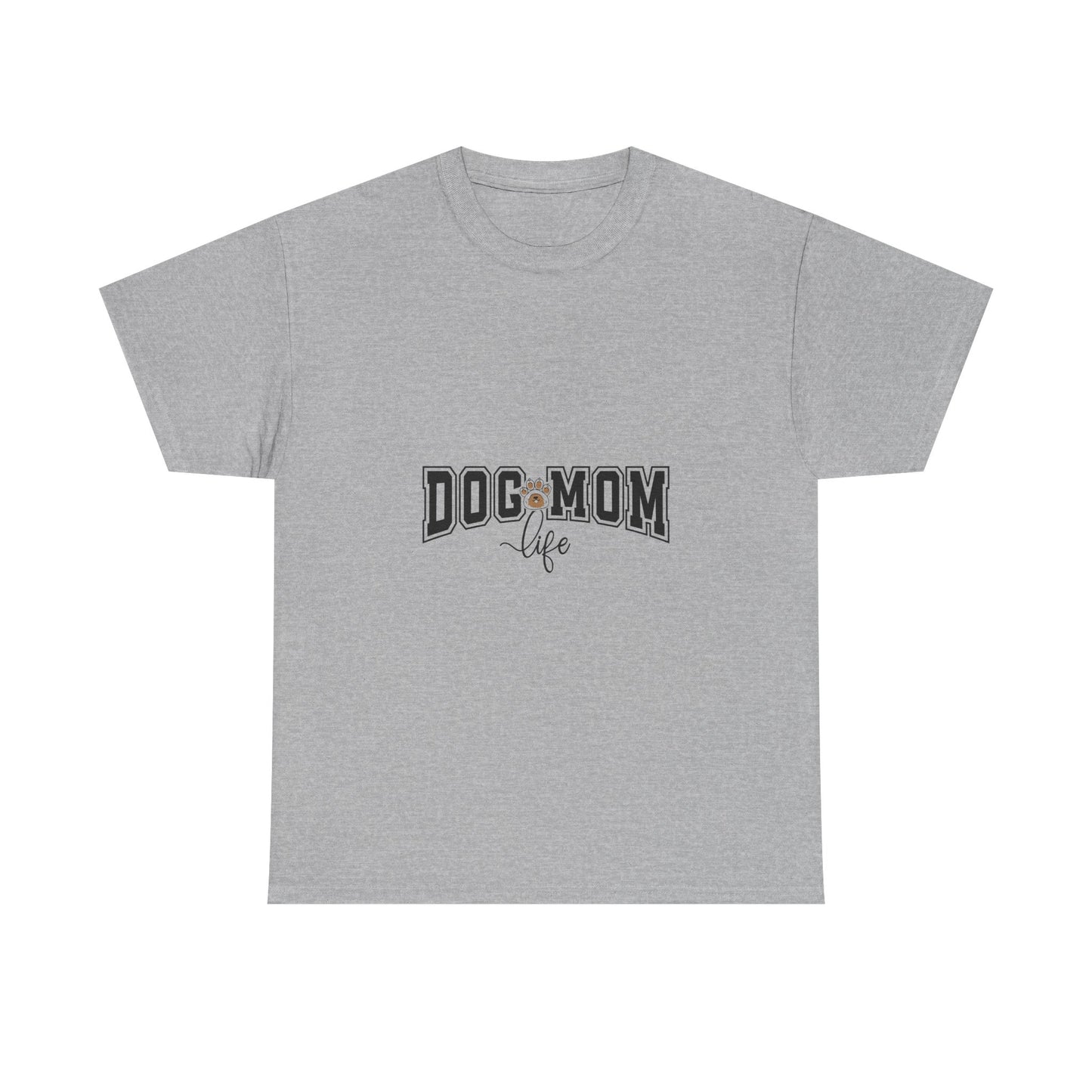 Dog Mom Life T-Shirt — Cute "Dog Mom" Graphic Tee for Pet Lovers