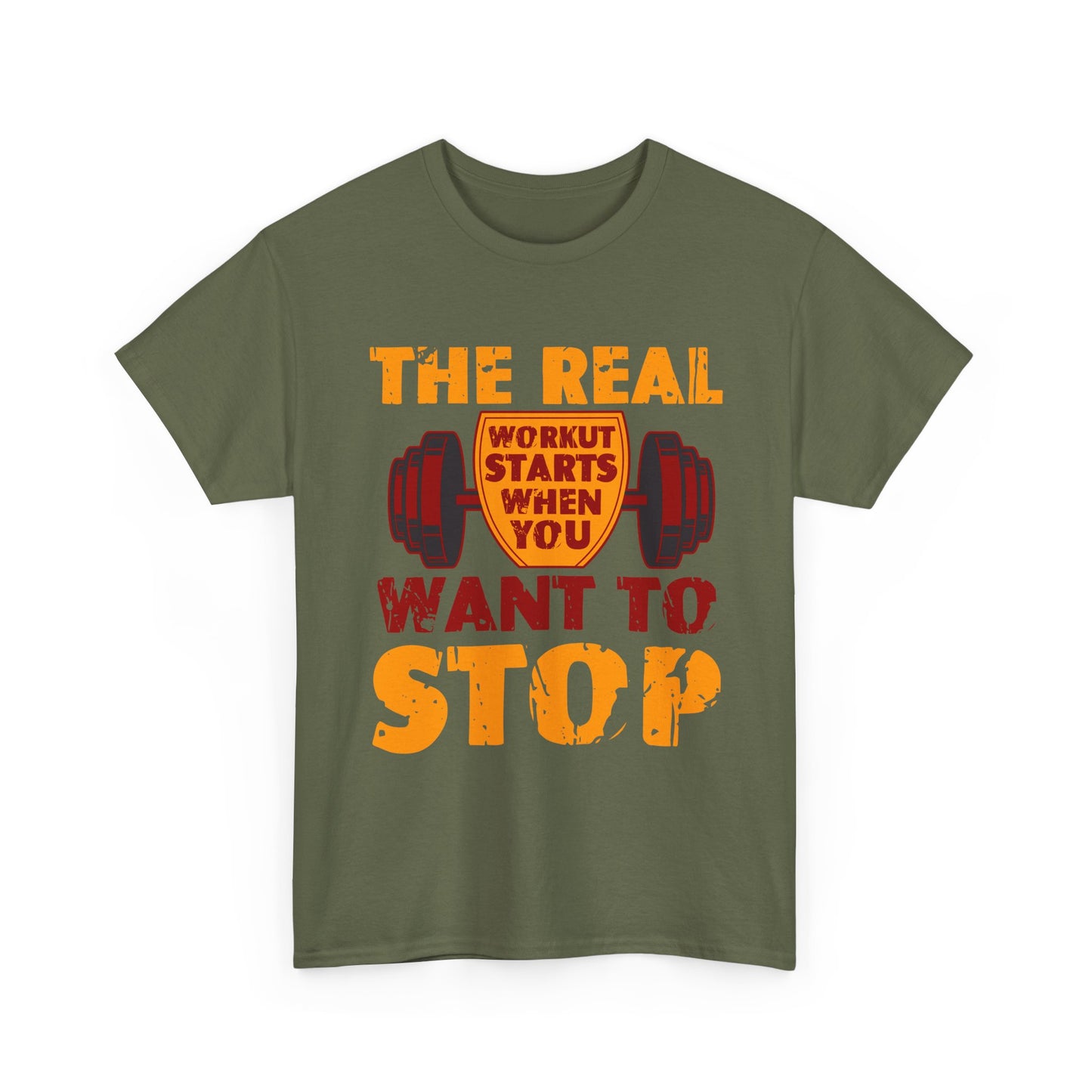 Workout Motivational Tee — “The Real Workout Starts When You Want to Stop”