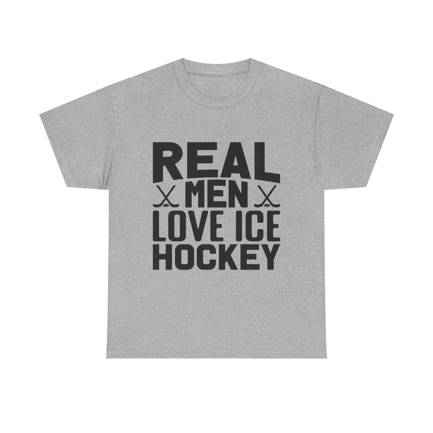 Ice Hockey T-Shirt — "Real Men Love Ice Hockey" Graphic Tee