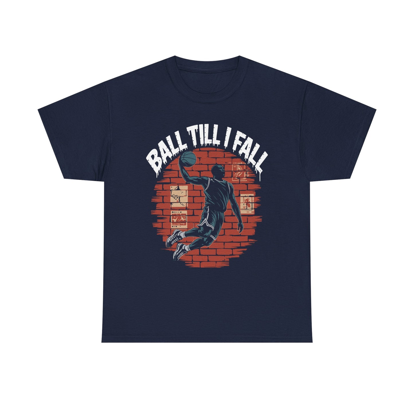 Basketball 'Ball Till I Fall' Tee — Vintage Brick Dunk Graphic T-Shirt