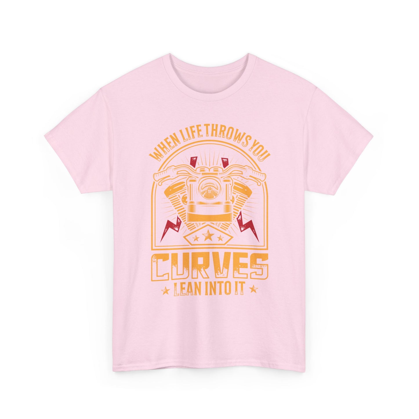 Motorcycle Tee — “When Life Throws You Curves, Lean Into It”
