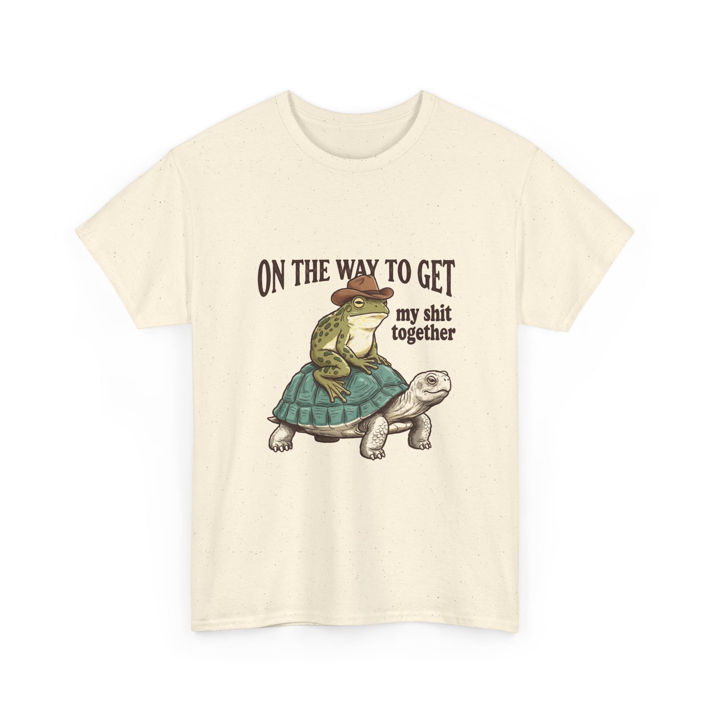 T-Shirt — “On the Way to Get My Shit Together” Funny Turtle Graphic Tee