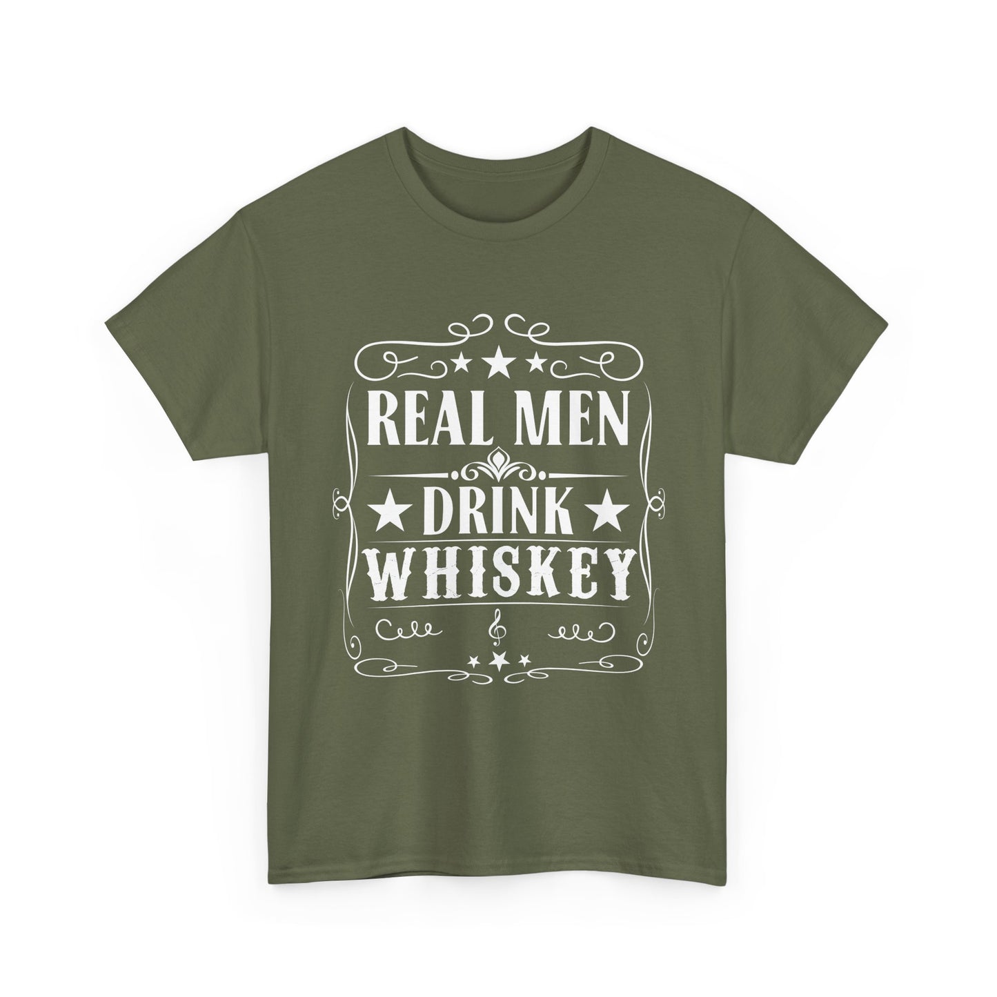 Real Men Drink Whiskey -Tee