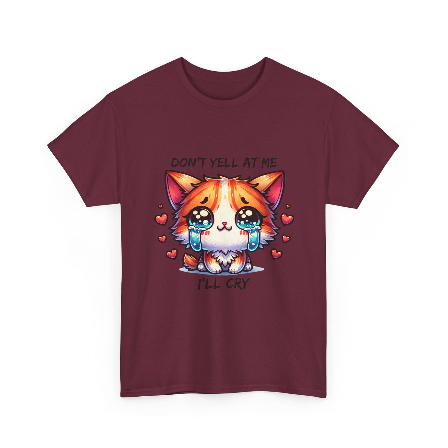 Cute Crying Cat Tee — "Don't Tell At Me I'll Cry" Graphic T-Shirt
