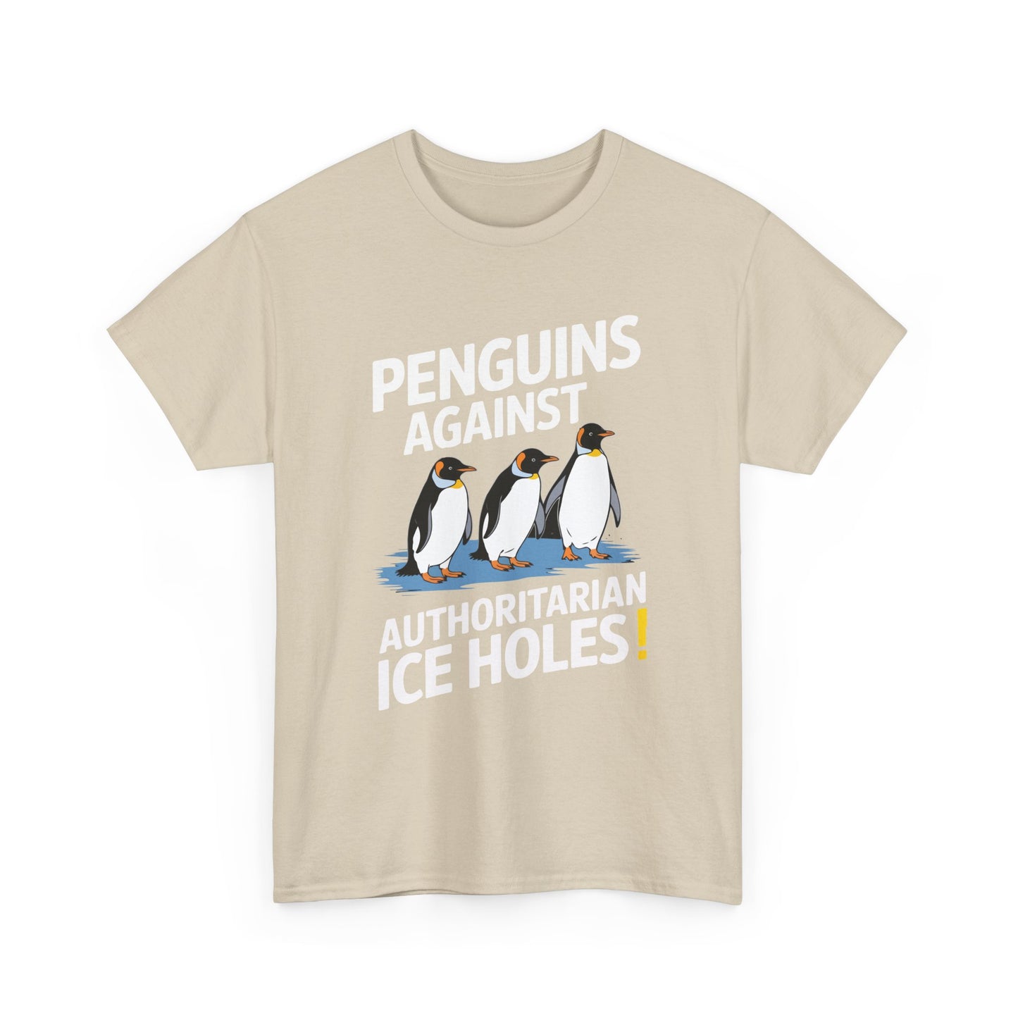 Penguins Against Authoritarian Ice Holes Tee