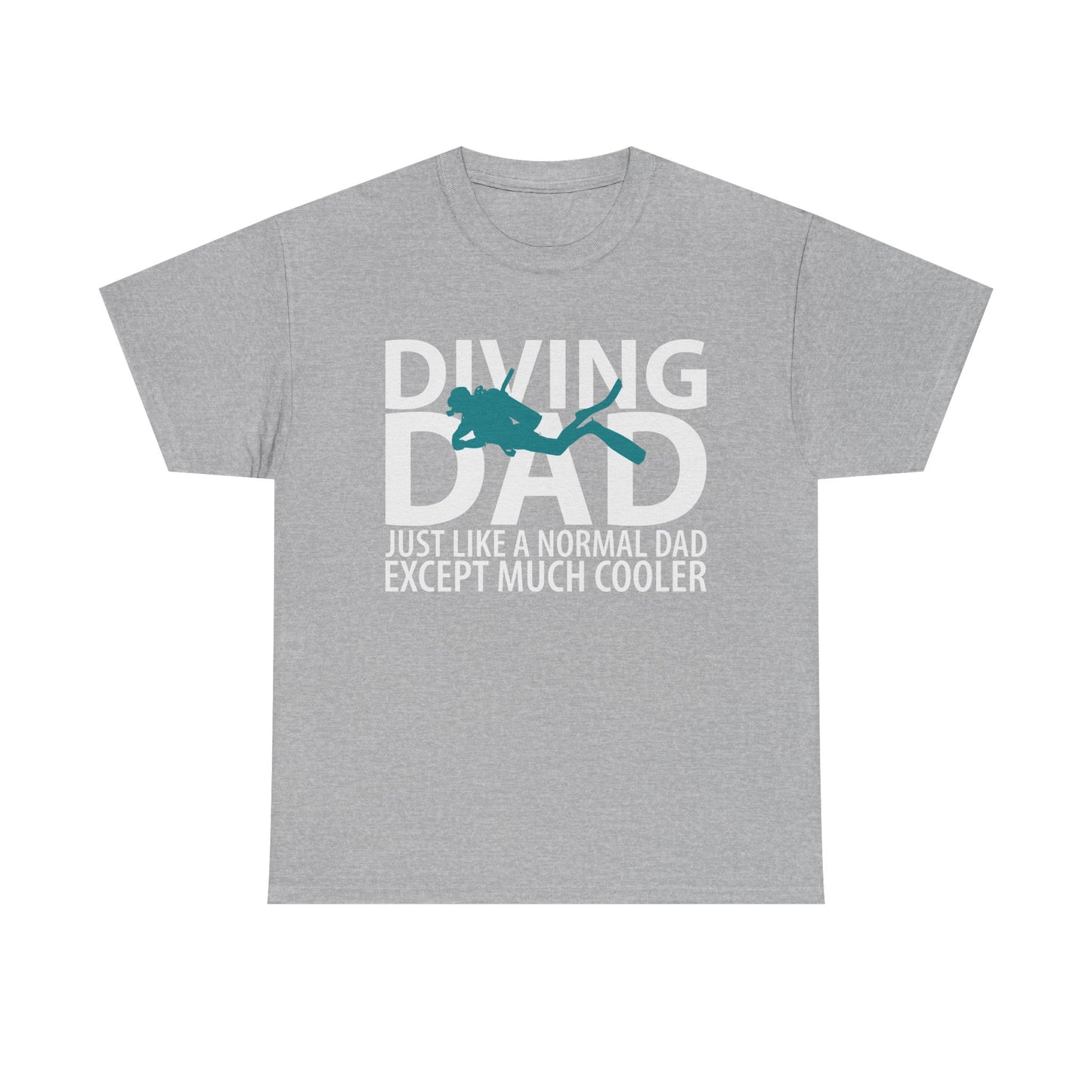 Diving Dad T-Shirt – “Just Like a Normal Dad Except Much Cooler”