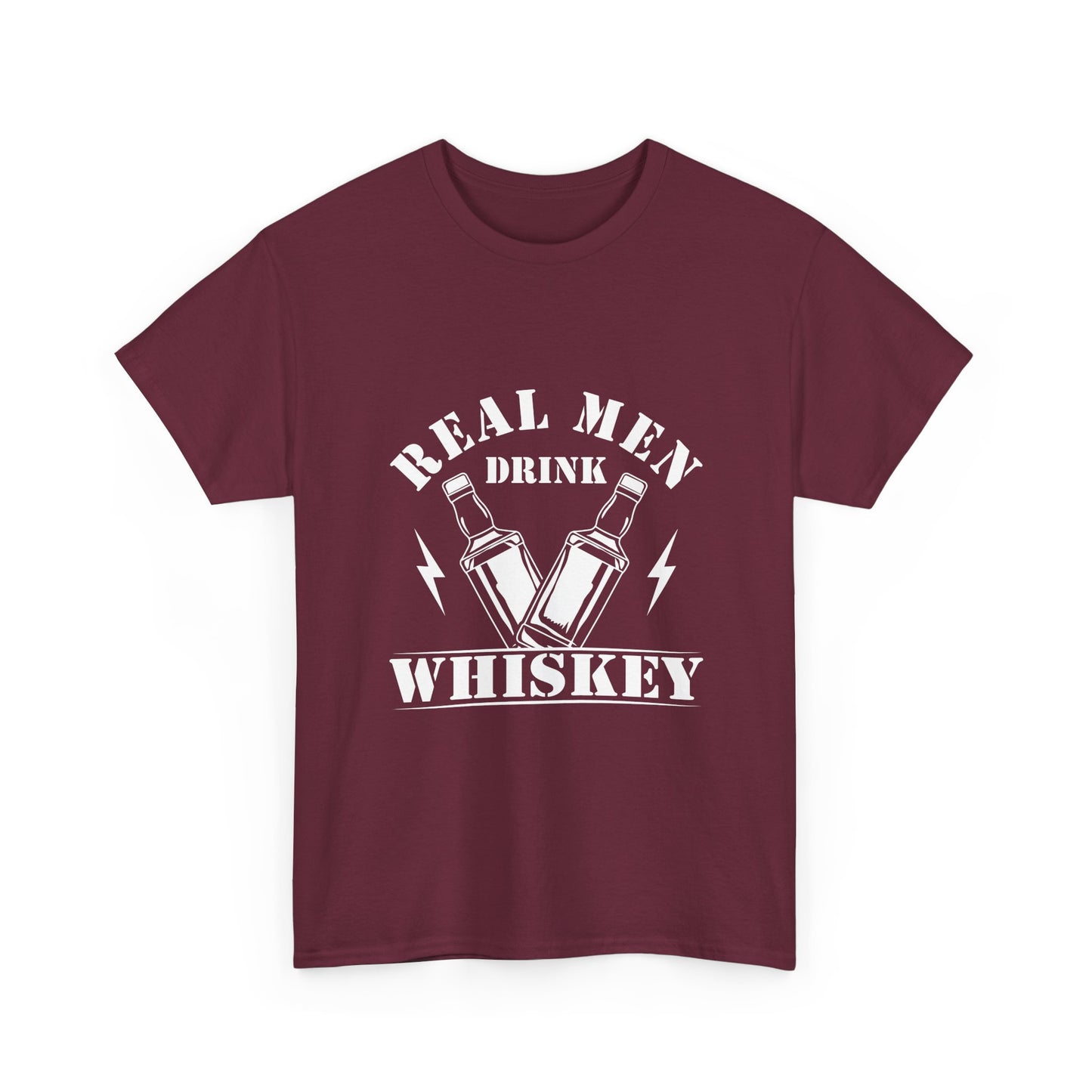 Whiskey Tee - "Real Men Drink Whiskey" Graphic T-Shirt