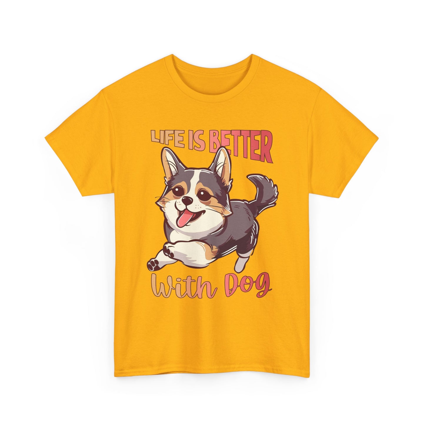 Life Is Better With Dog T-Shirt — Cute Corgi Graphic Tee for Dog Lovers