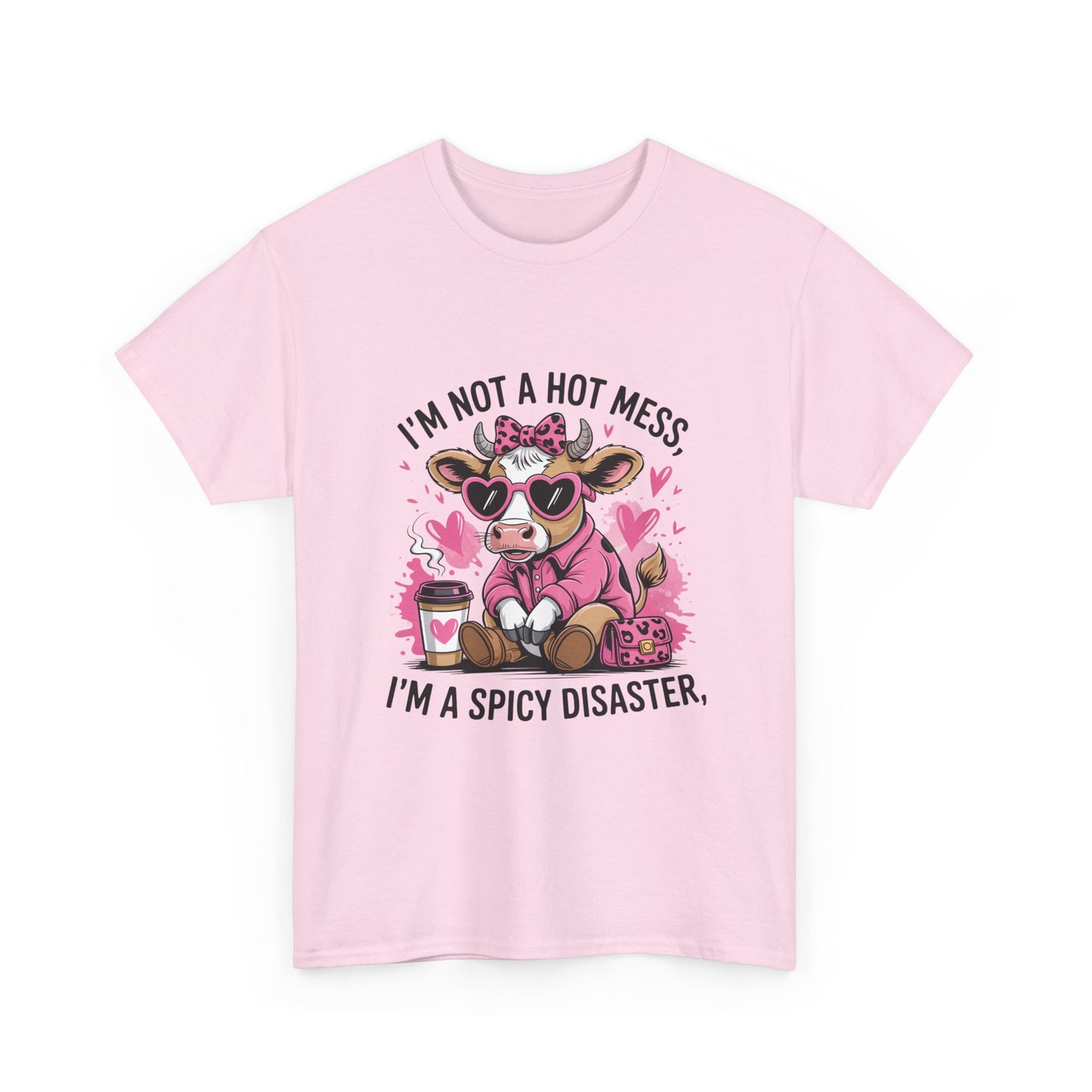 T‑Shirt — "I’m Not a Hot Mess, I’m a Spicy Disaster" Cute Cow Graphic Tee
