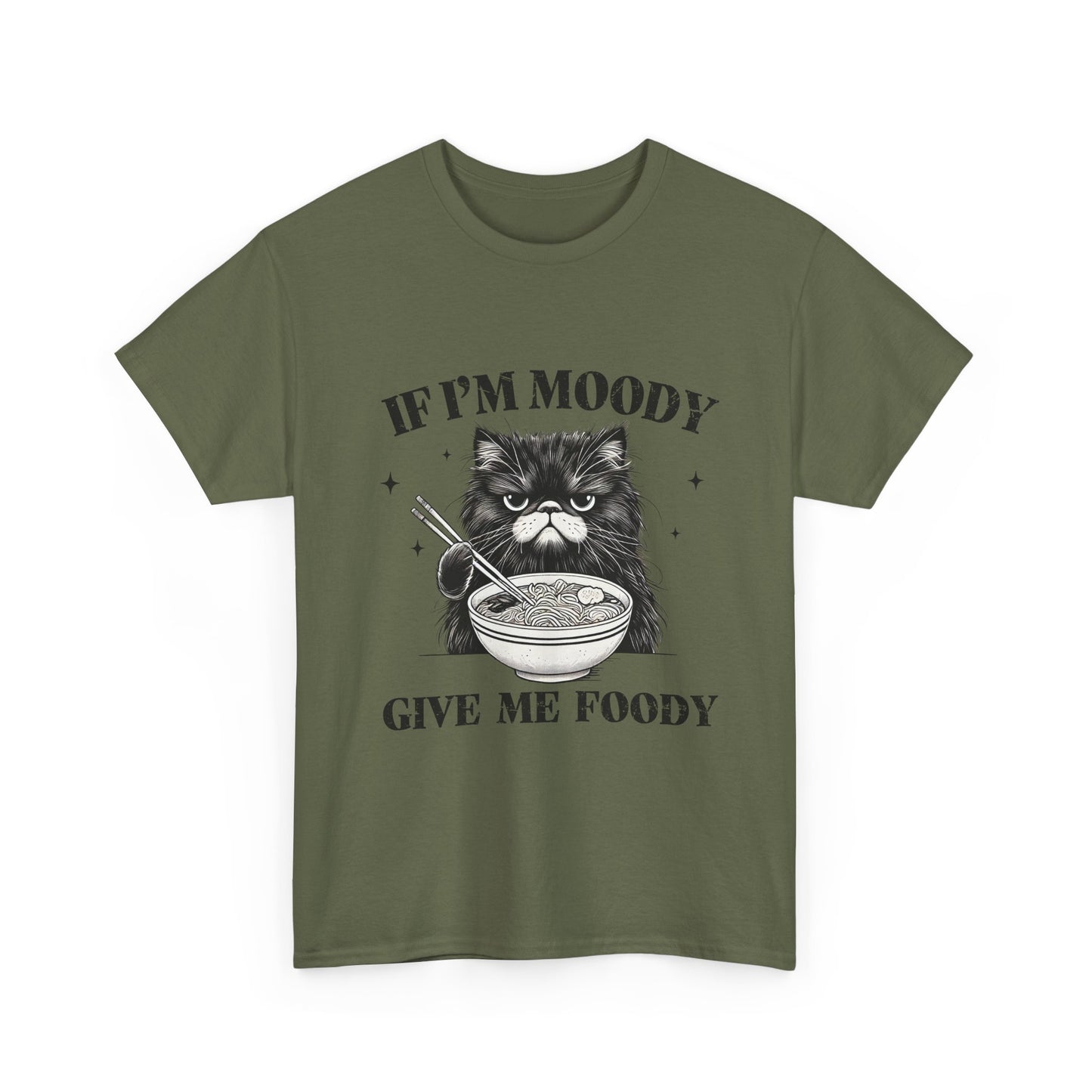 If I'm Moody Give Me Foody Cat T-Shirt