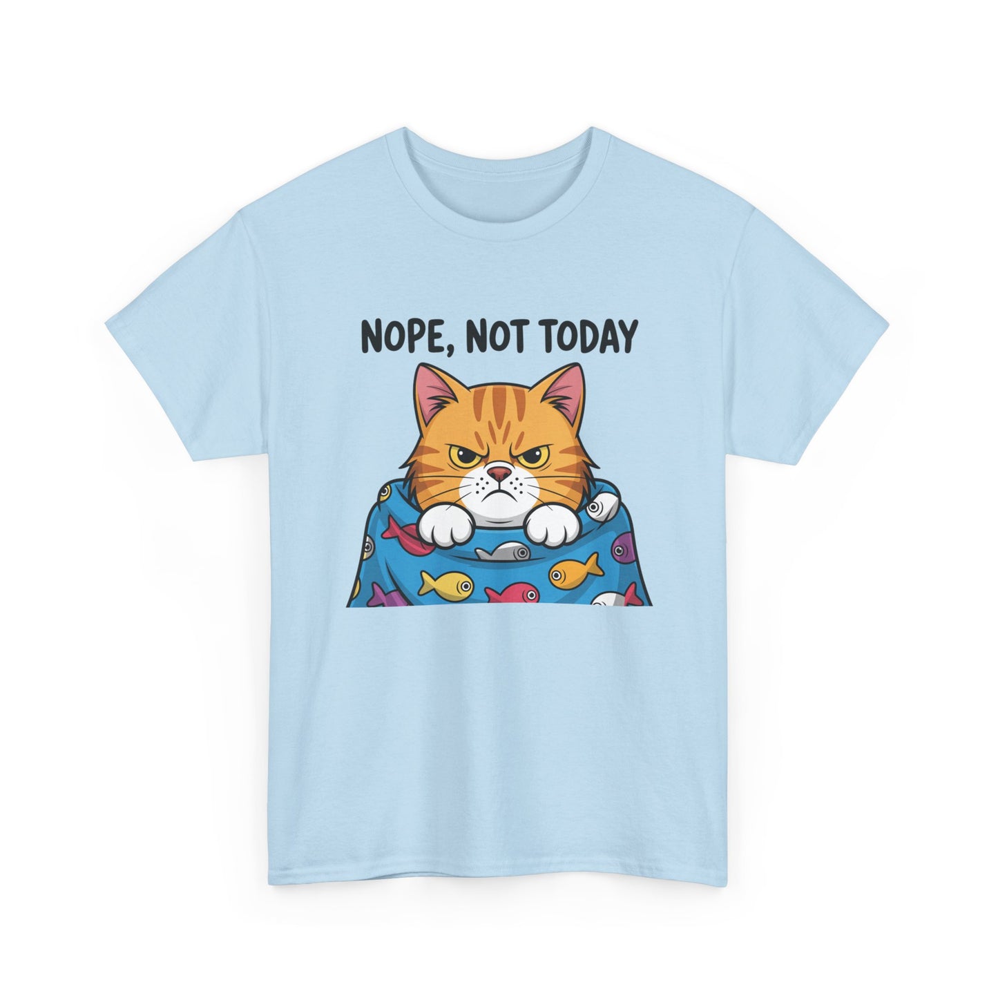 Nope, Not Today Cat T-Shirt
