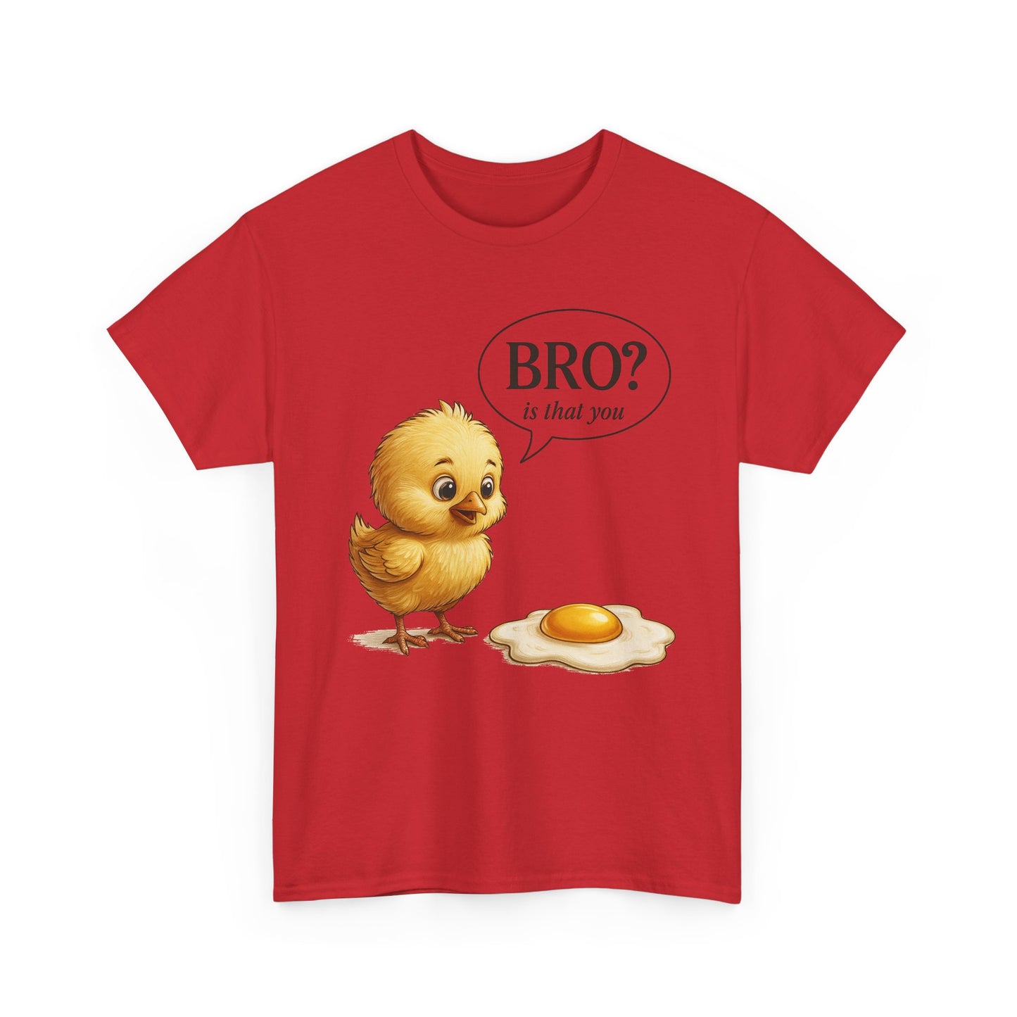 T-Shirt — Cute Chick Cartoon "Bro? Is That You" Funny Breakfast Tee