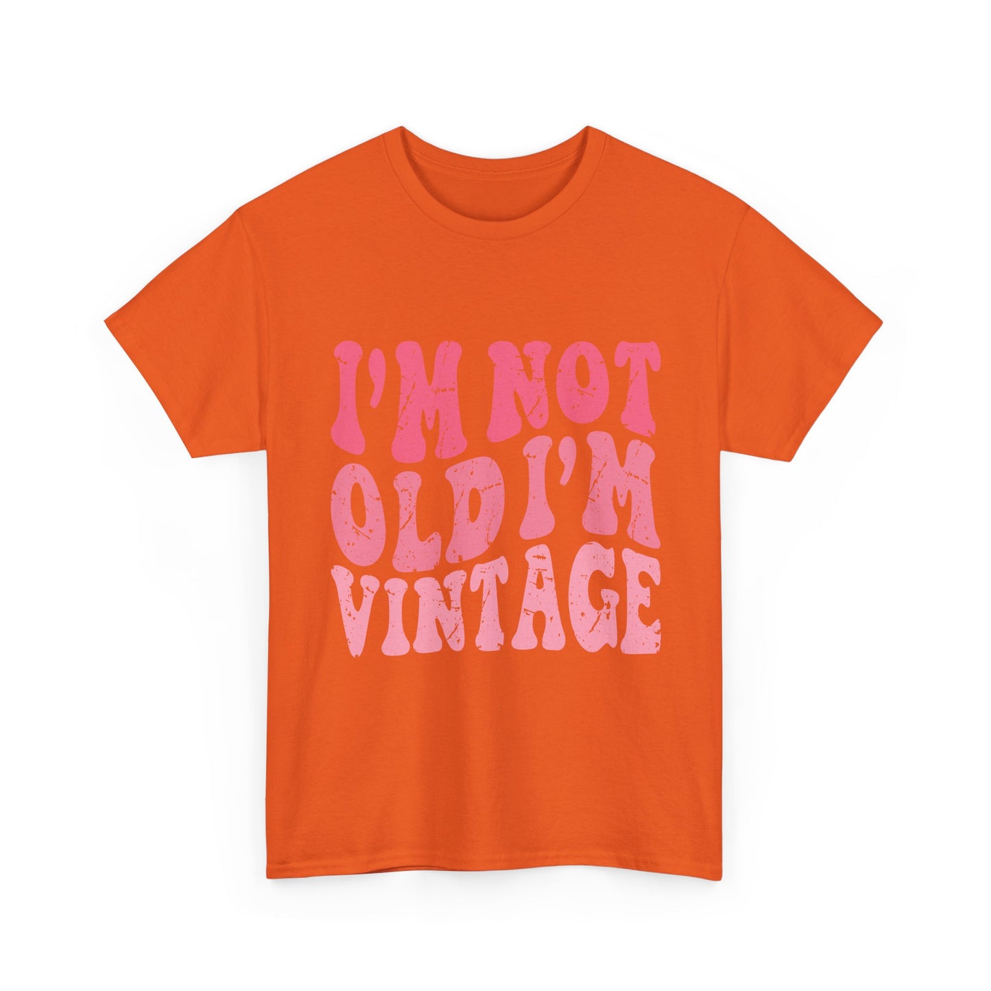 Vintage Humor Tee - "I'm Not Old I'm Vintage" Pink Retro Graphic T-Shirt
