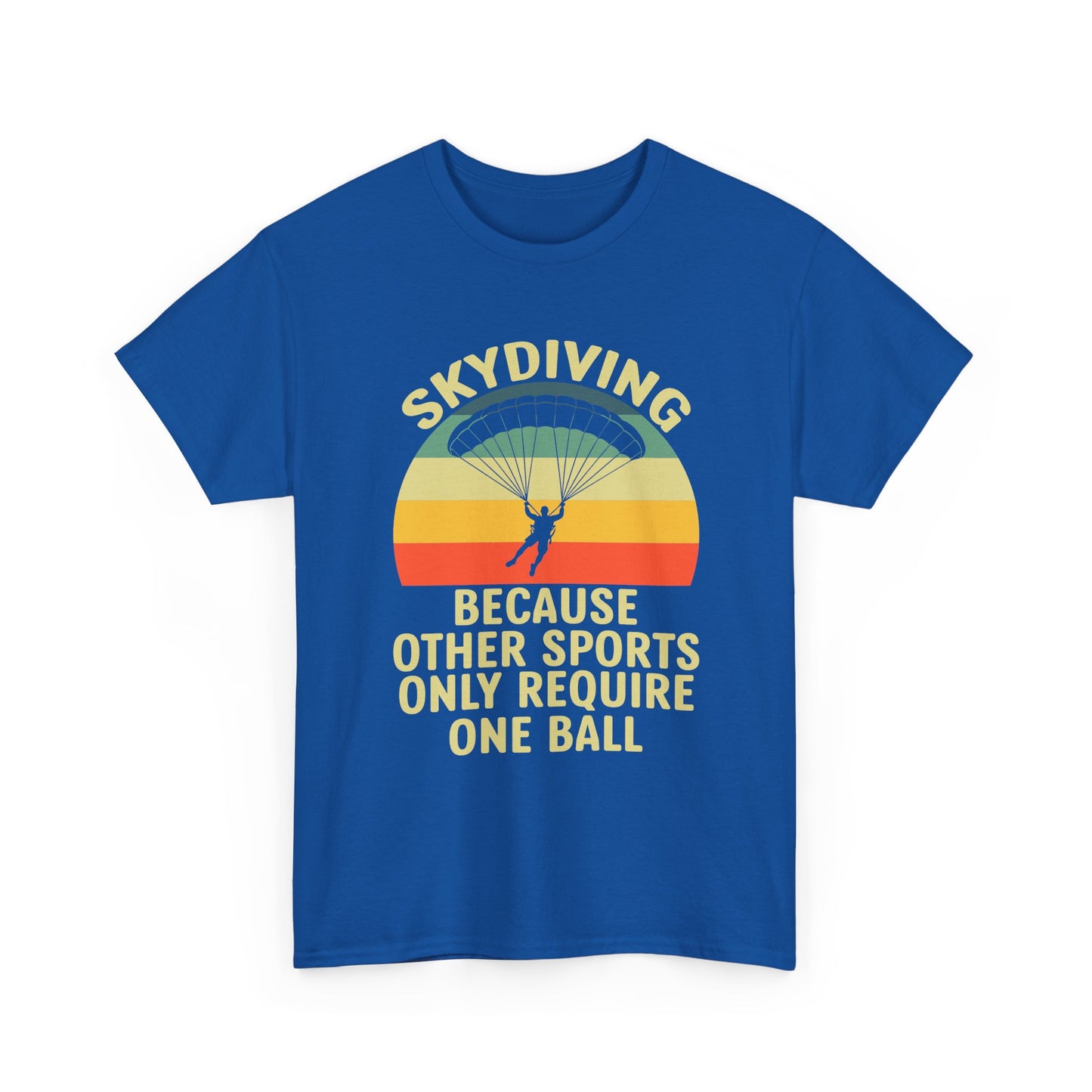 Skydiving T-Shirt - "Because Other Sports Only Require One Ball" Retro Parachute Tee