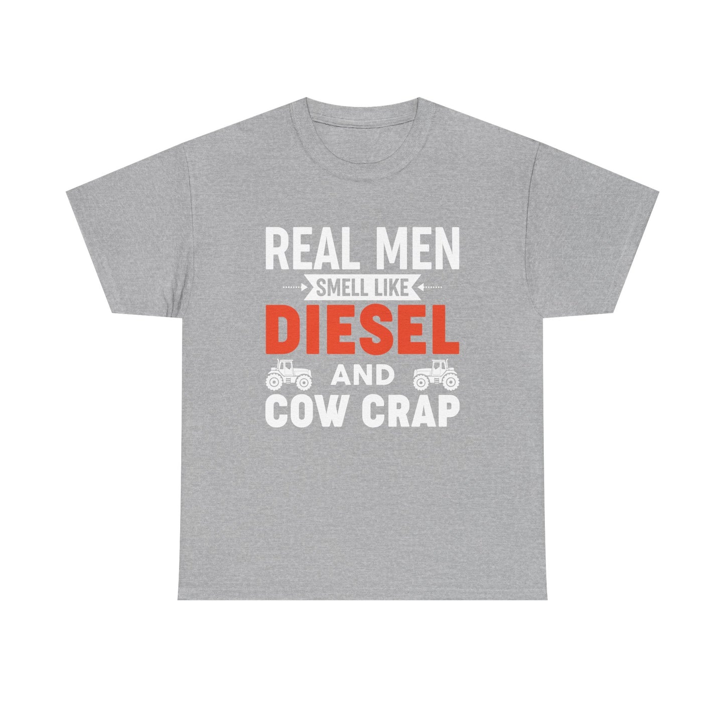 Diesel & Cow Crap T‑Shirt — Real Men Smell Like Funny Farm Tractor Tee