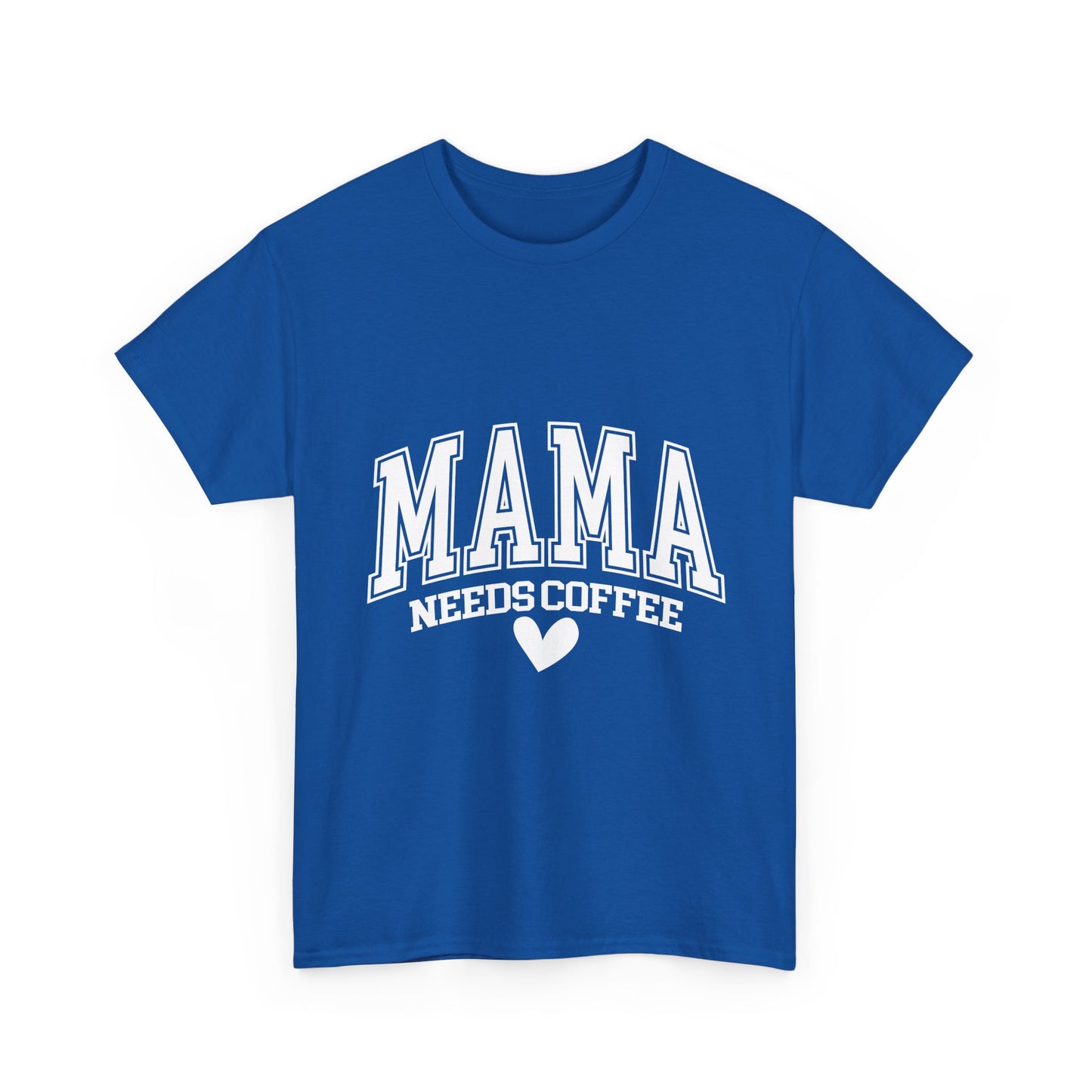 Mama Needs Coffee T-shirt