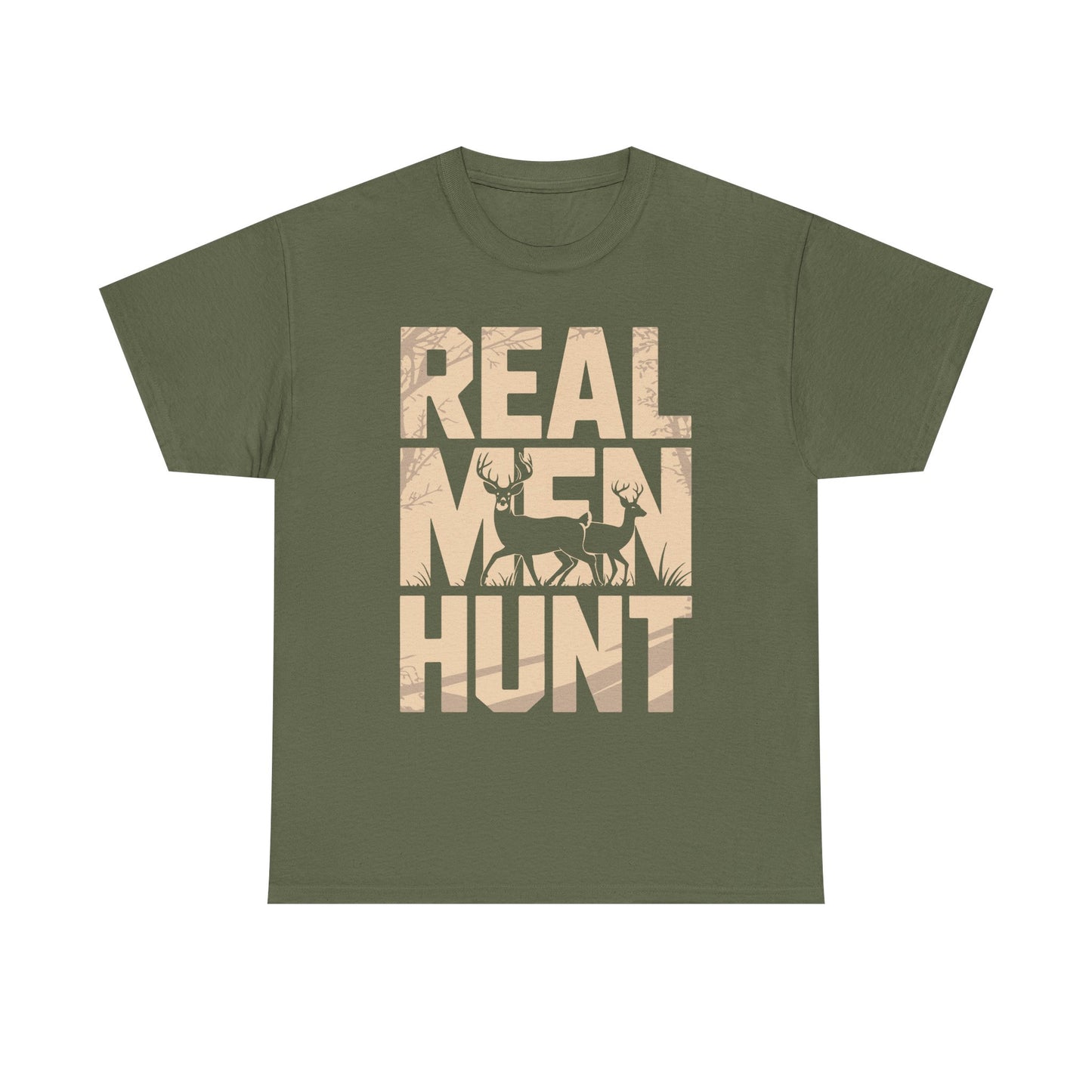 Hunting T-Shirt — "Real Men Hunt" Graphic Tee for Hunters