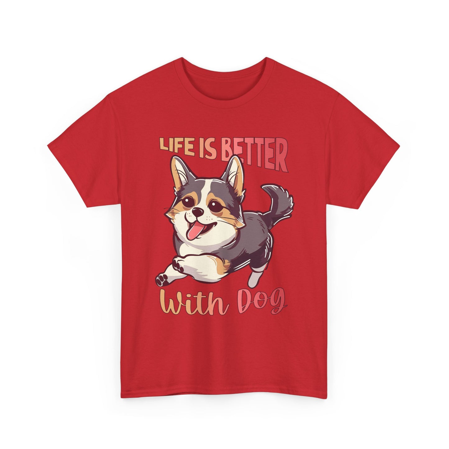 Life Is Better With Dog T-Shirt — Cute Corgi Graphic Tee for Dog Lovers