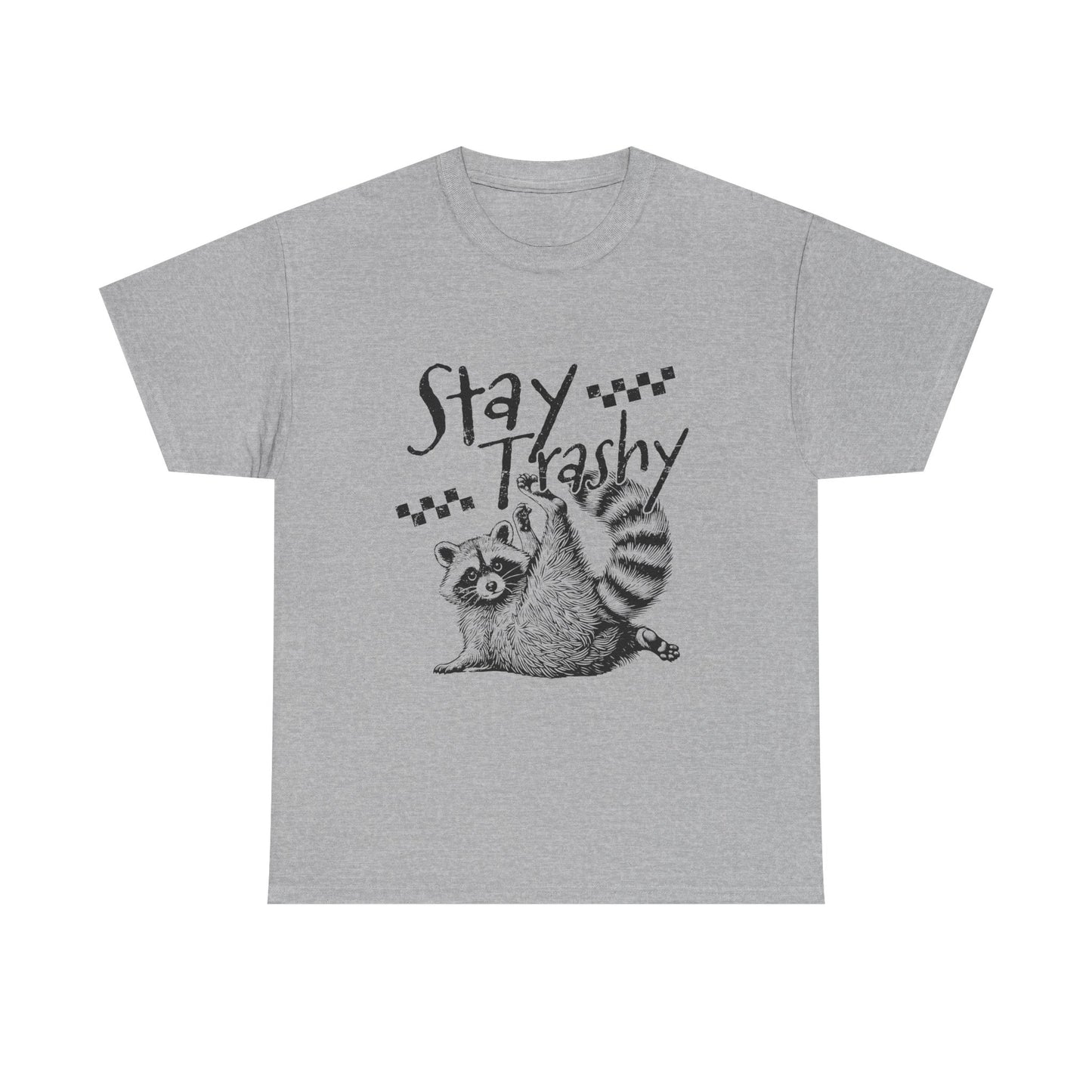 Stay Trashy Raccoon T-Shirt