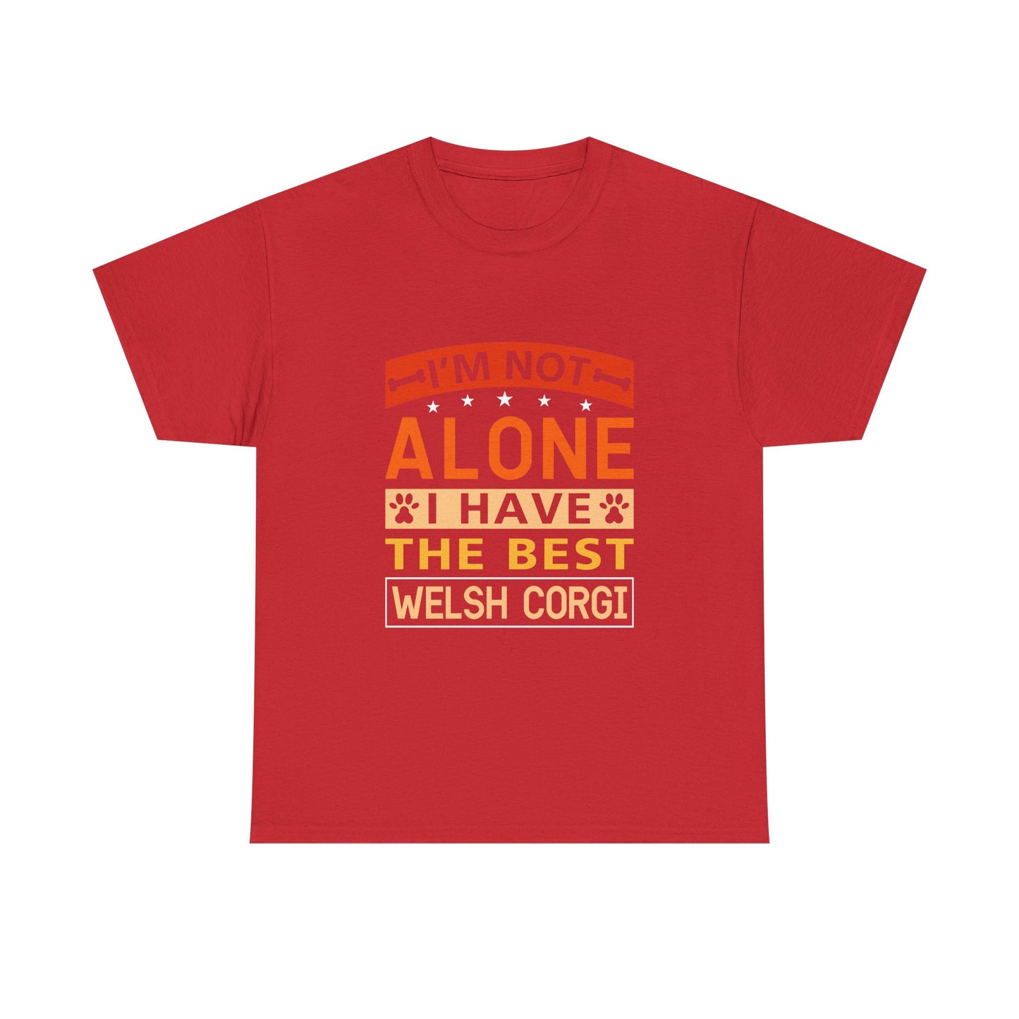Welsh Corgi T-Shirt – "I'm Not Alone I Have The Best Welsh Corgi" Dog Lover Tee