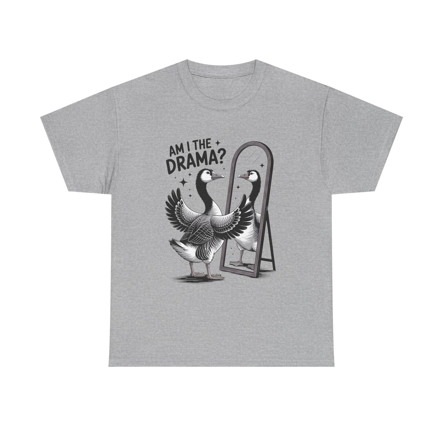 Am I The Drama? Goose Graphic Tee