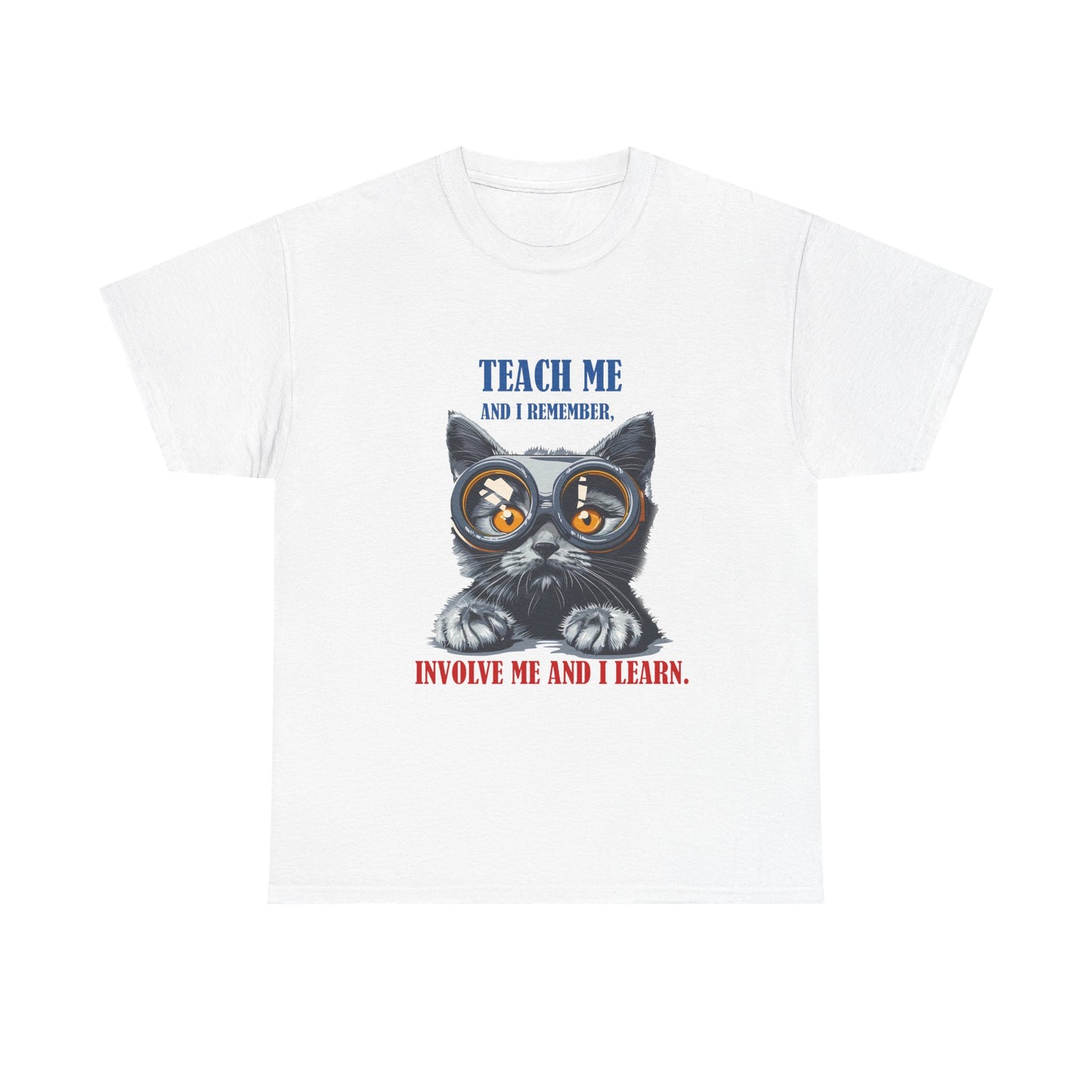 Cat Teacher T‑Shirt — “Teach Me and I Remember, Involve Me and I Learn” Educational Cat Tee
