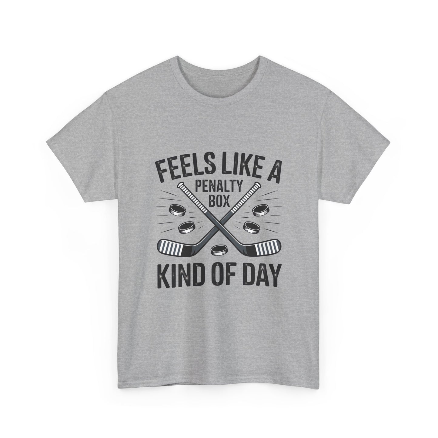 Hockey T‑Shirt - "Feels Like a Penalty Box Kind of Day"