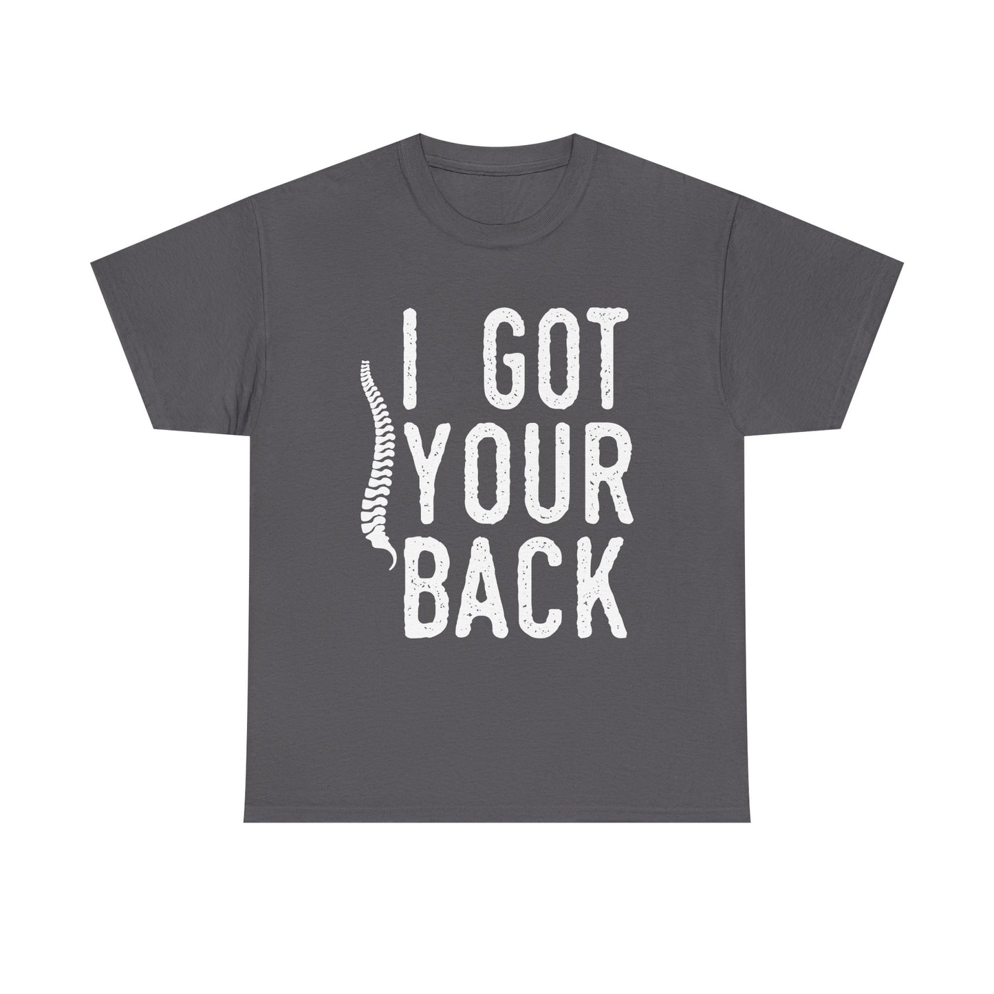 I Got Your Back T-Shirt — Funny Spine Chiropractor Tee