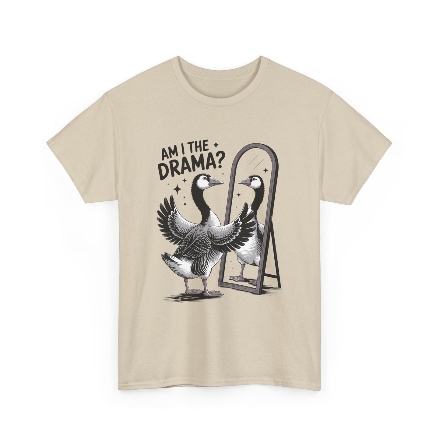 Am I The Drama? Goose Graphic Tee