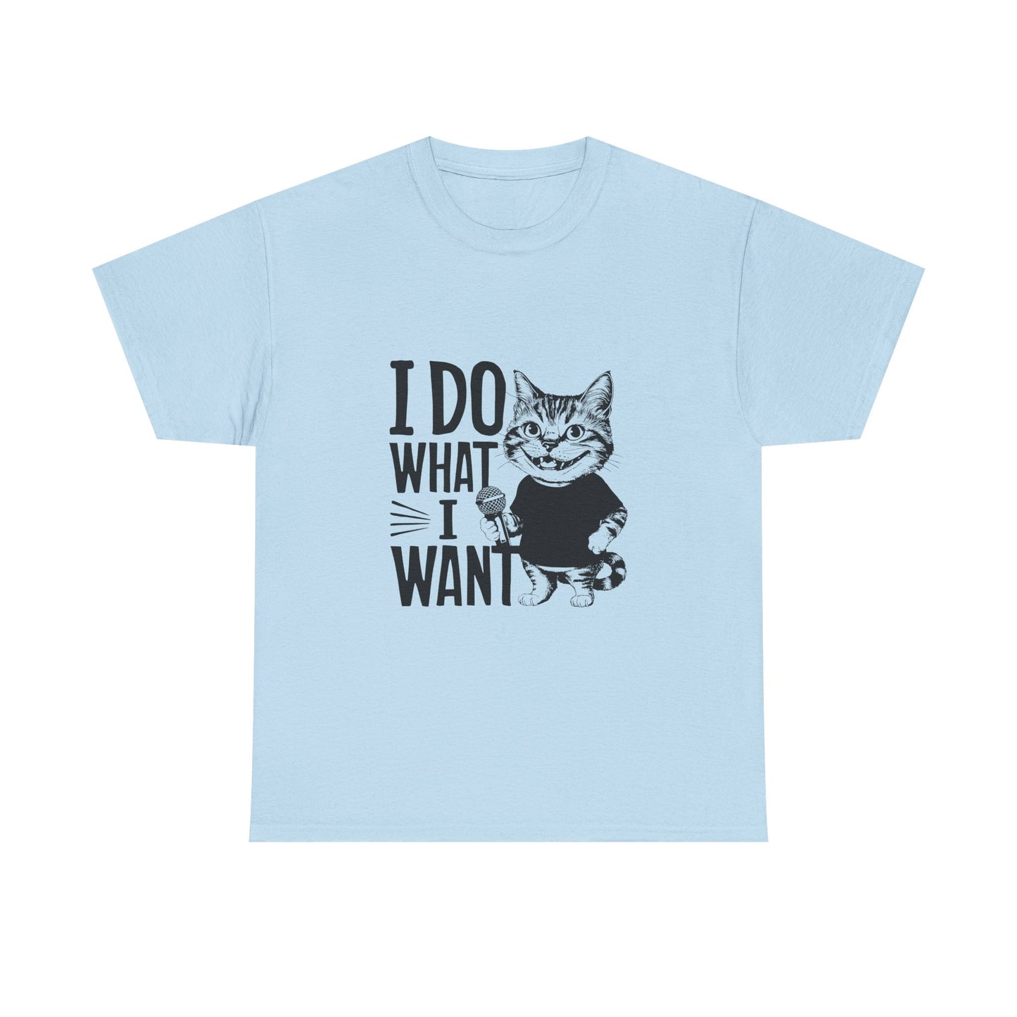 I Do What I Want Cat T-Shirt — Funny Sassy Cat Graphic Tee