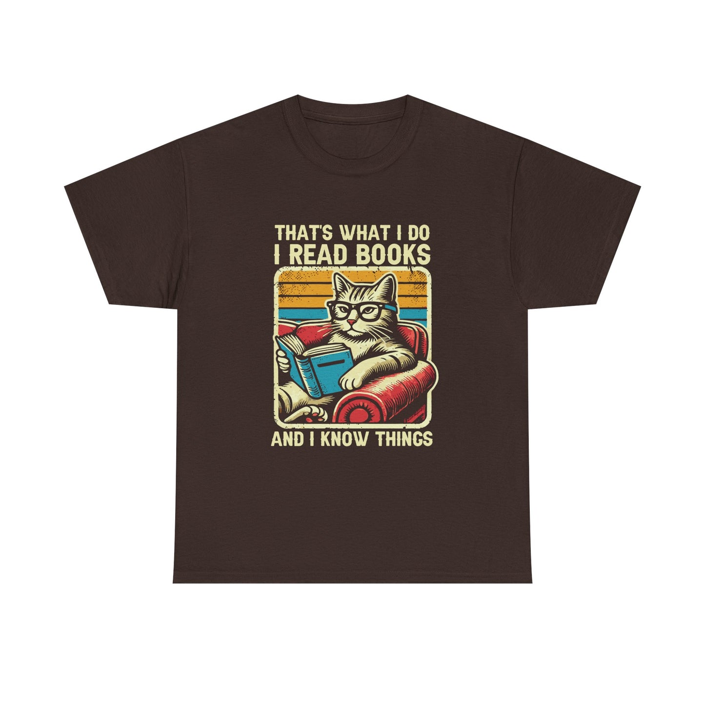 Reading Cat T-Shirt – "That's What I Do, I Read Books and I Know Things"