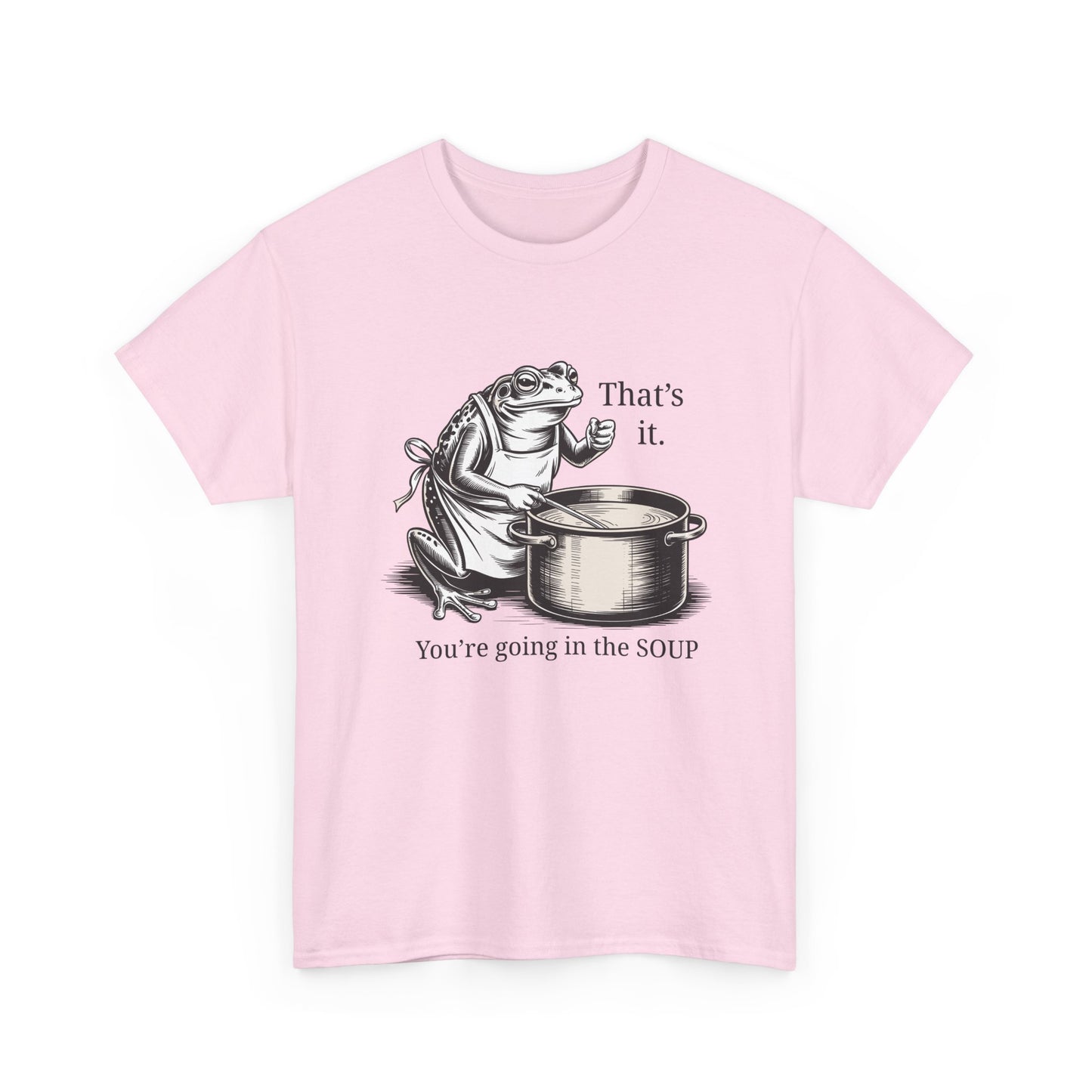 Frog In the Soup Graphic Tee — "That's it. You're going in the SOUP"