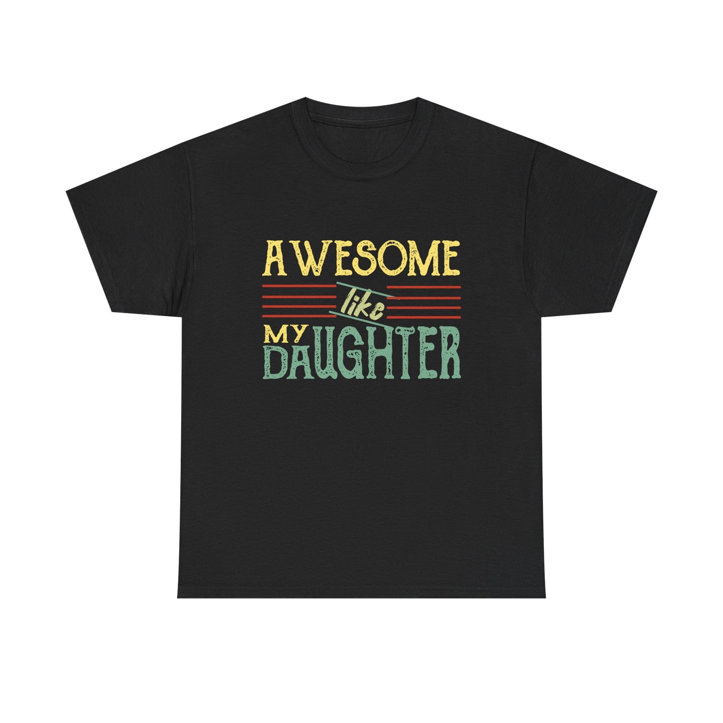Awesome Like My Daughter T-Shirt — Cute Pastel Mom/Dad Gift