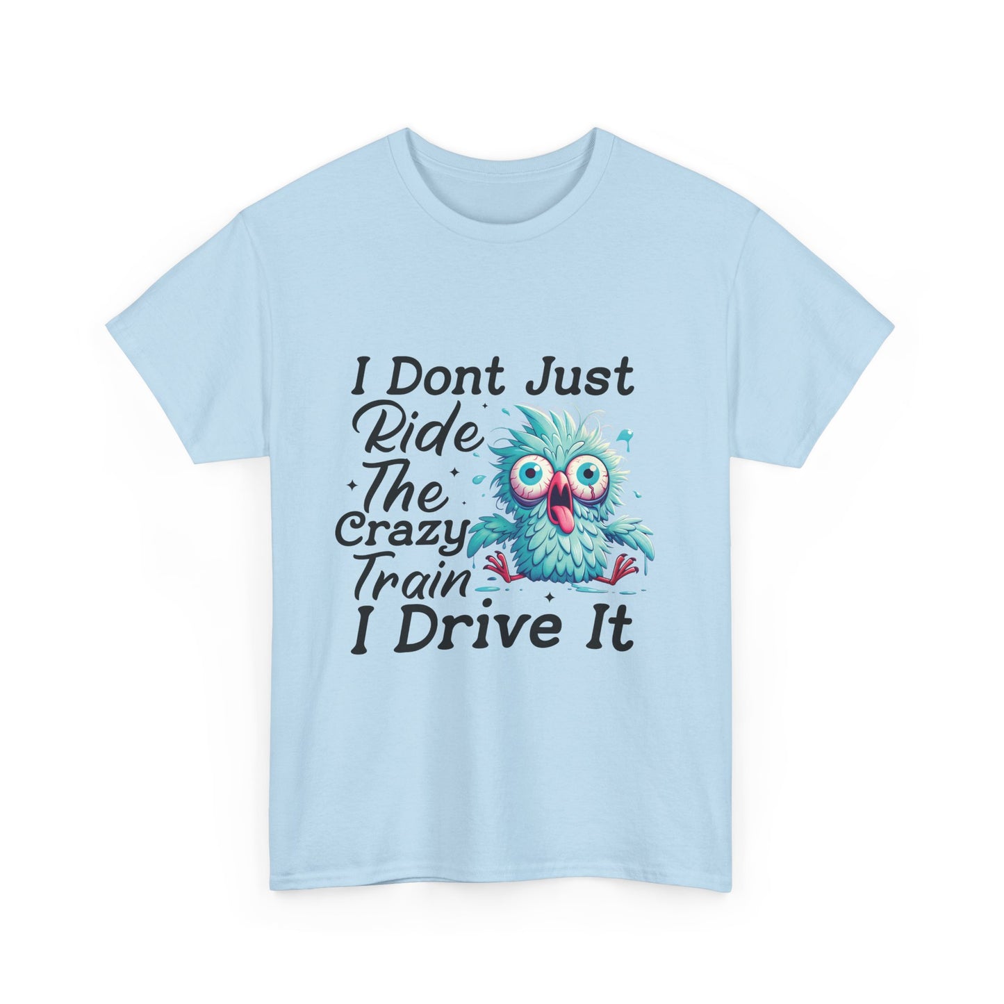 I Don't Just Ride The Crazy Train I Drive It T-Shirt — Funny Owl Graphic Tee