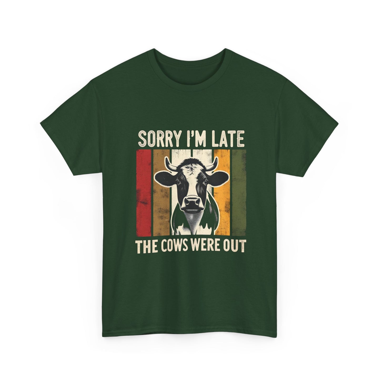 Cow Graphic Tee — "Sorry I'm Late The Cows Were Out" Funny Farm Shirt