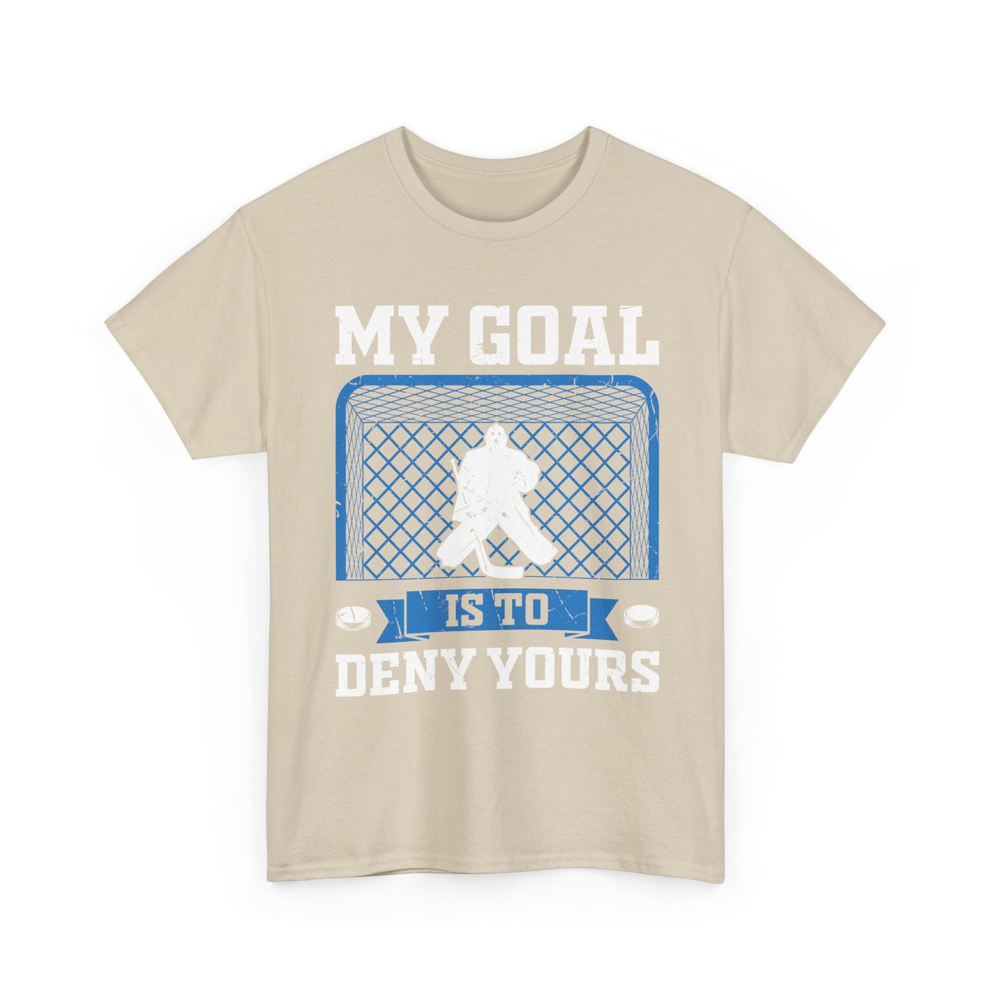 Hockey Goalie T‑Shirt – "My Goal Is To Deny Yours" Goalie Tee