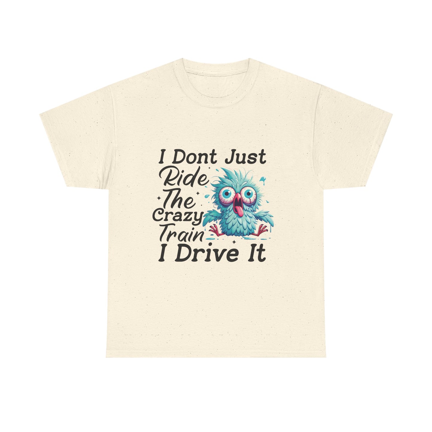 I Don't Just Ride The Crazy Train I Drive It T-Shirt — Funny Owl Graphic Tee