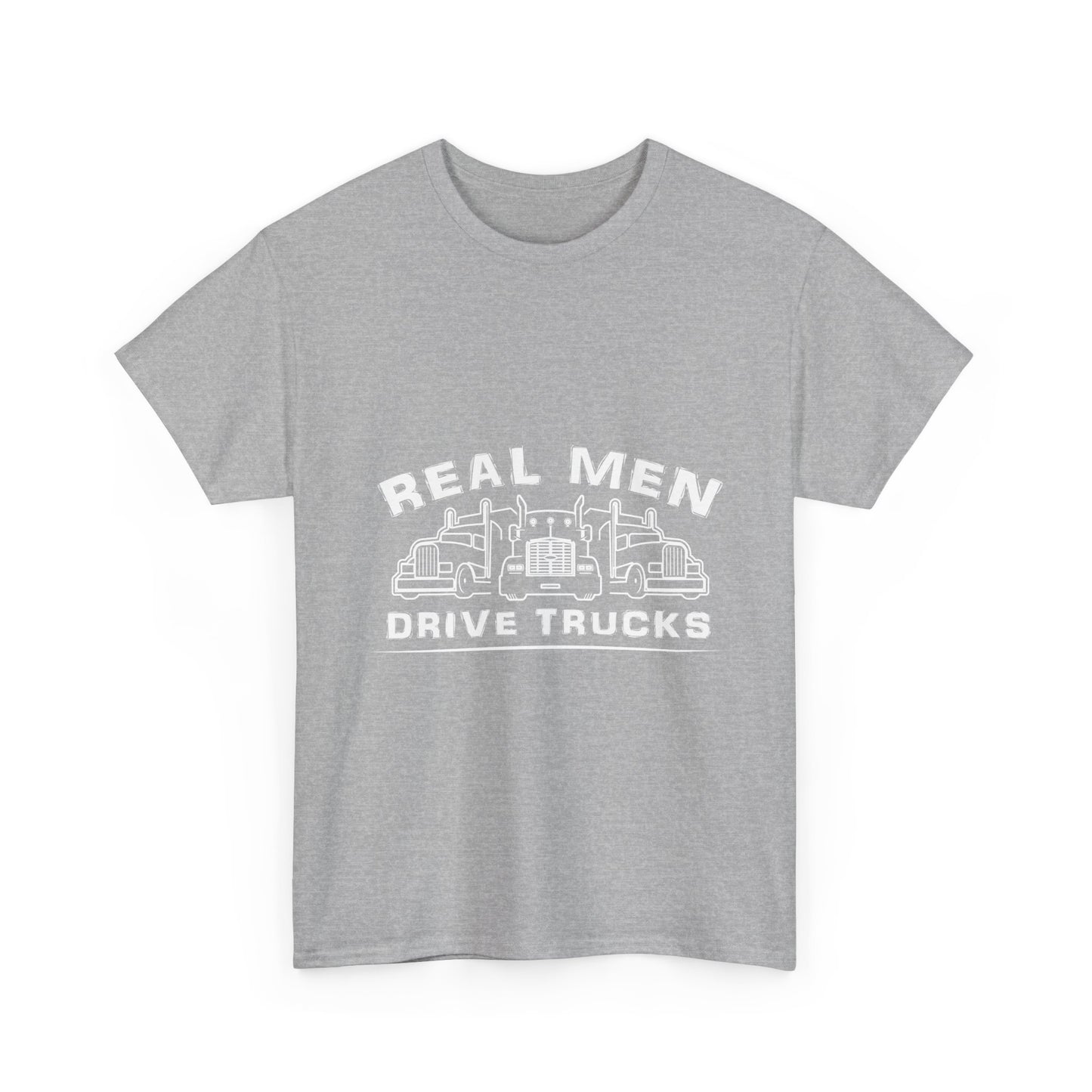 Truck Driver T‑Shirt — “Real Men Drive Trucks” Graphic Tee