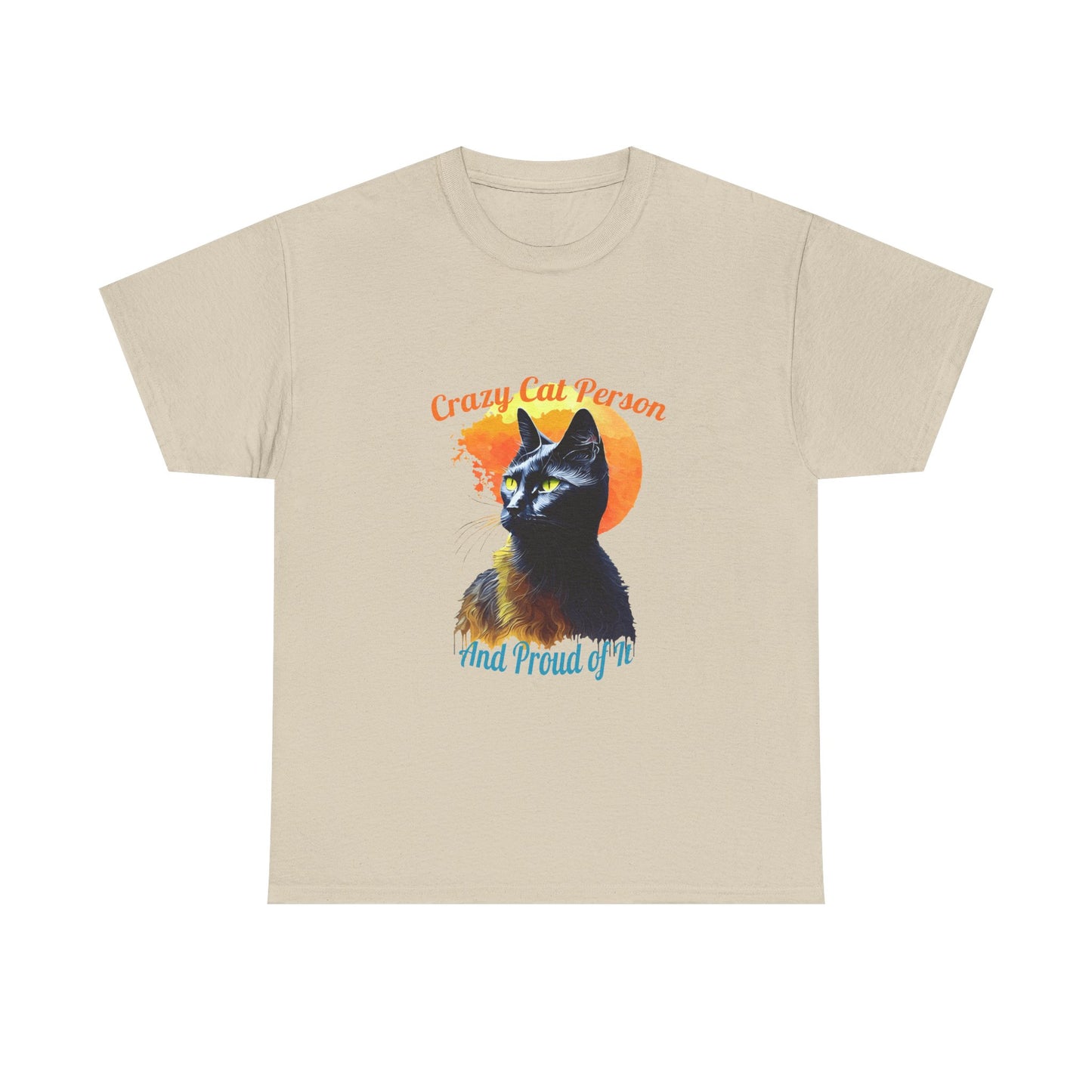 Crazy Cat Person and Proud of It