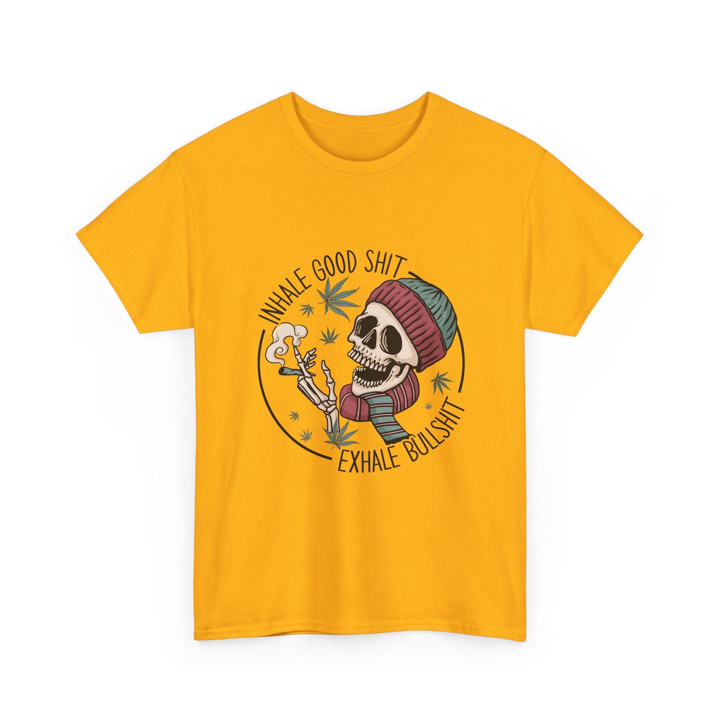 T-Shirt — "Inhale Good Shit, Exhale Bullshit" Skull Cannabis Graphic Tee