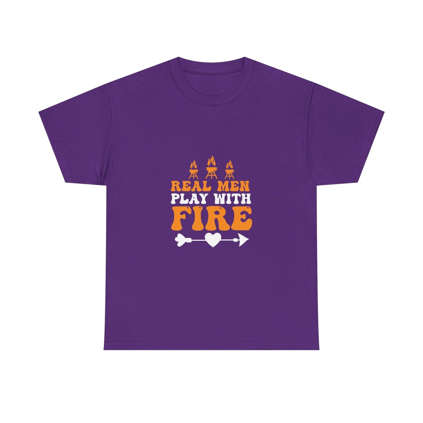 Play With Fire T-Shirt — “Real Men Play With Fire” Camping & BBQ Graphic Tee