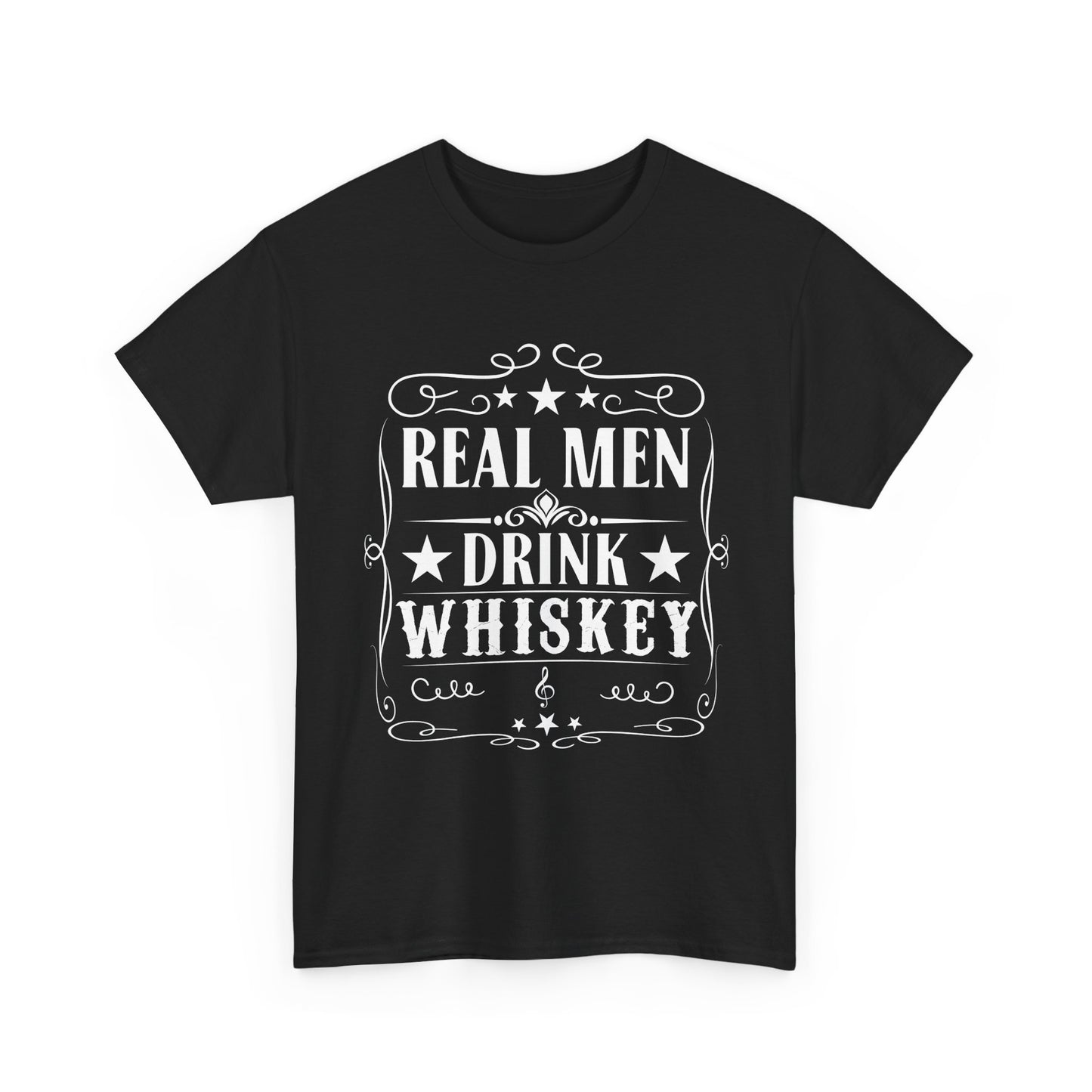Real Men Drink Whiskey -Tee