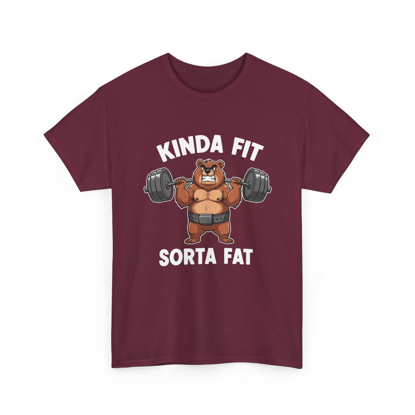 Kinda Fit Sorta Fat T-Shirt — Funny Bear Weightlifting Gym Tee
