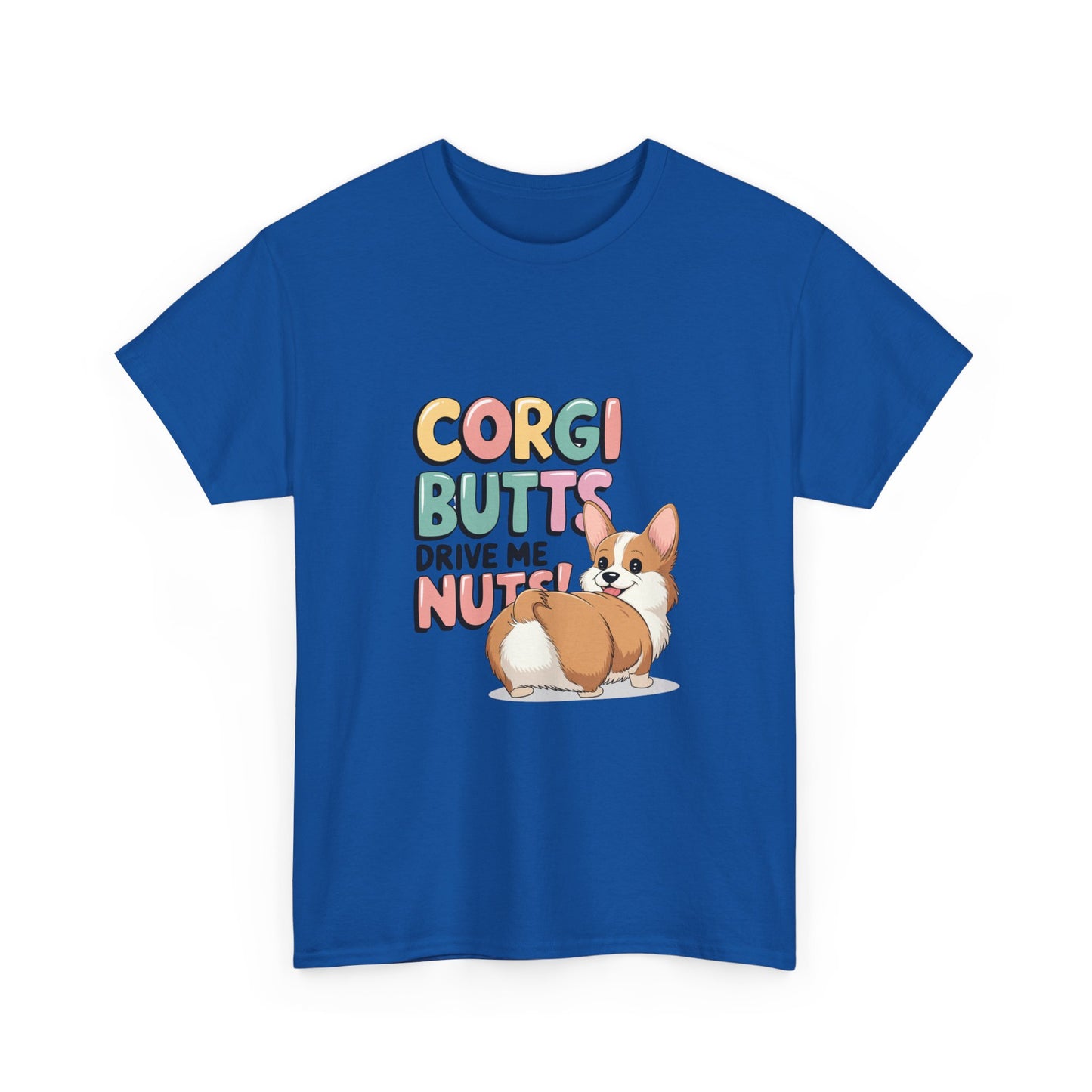 Corgi Butts Drive Me Nuts T-Shirt