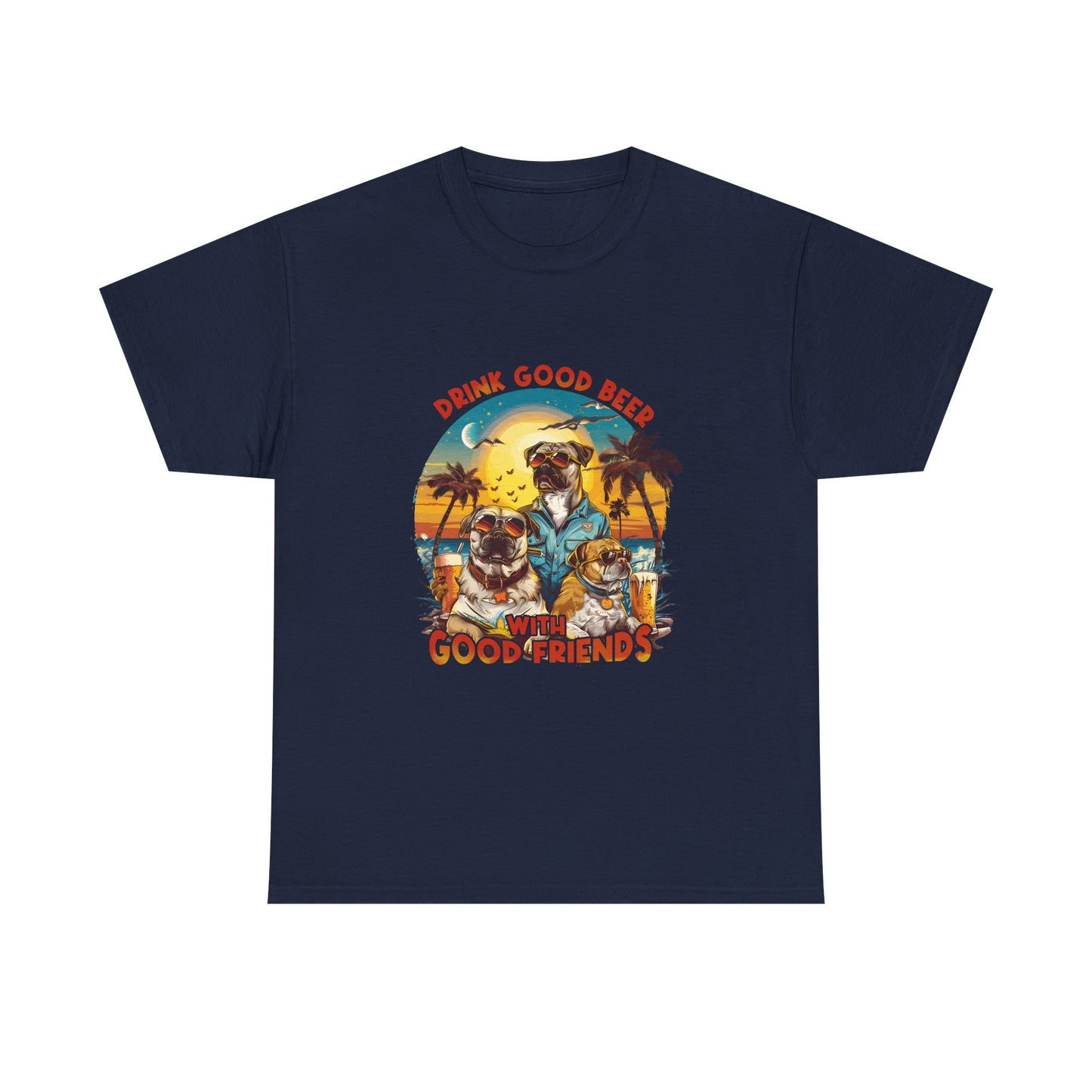 Beer & Pups T-Shirt — "Drink Good Beer with Good Friends" Retro Beach Tee