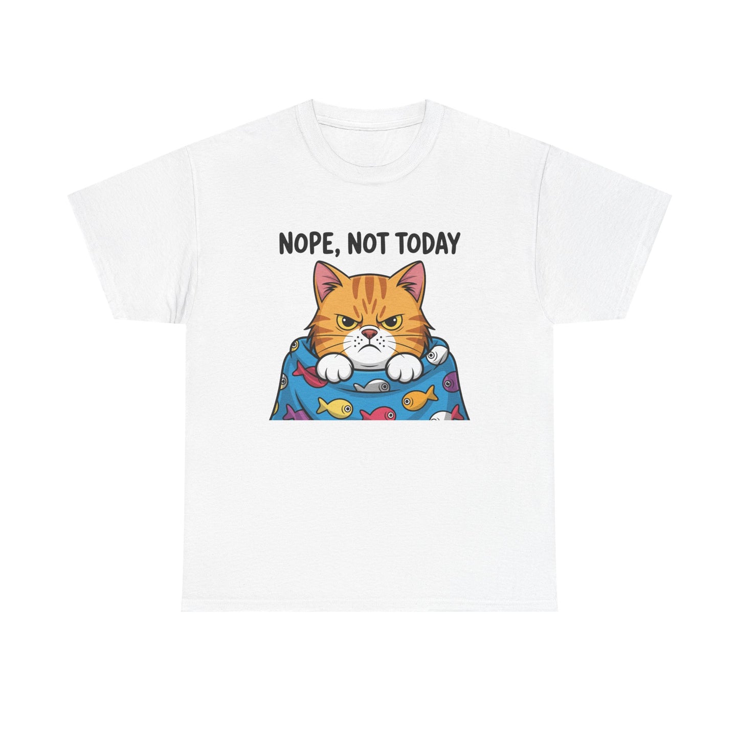 Nope, Not Today Cat T-Shirt