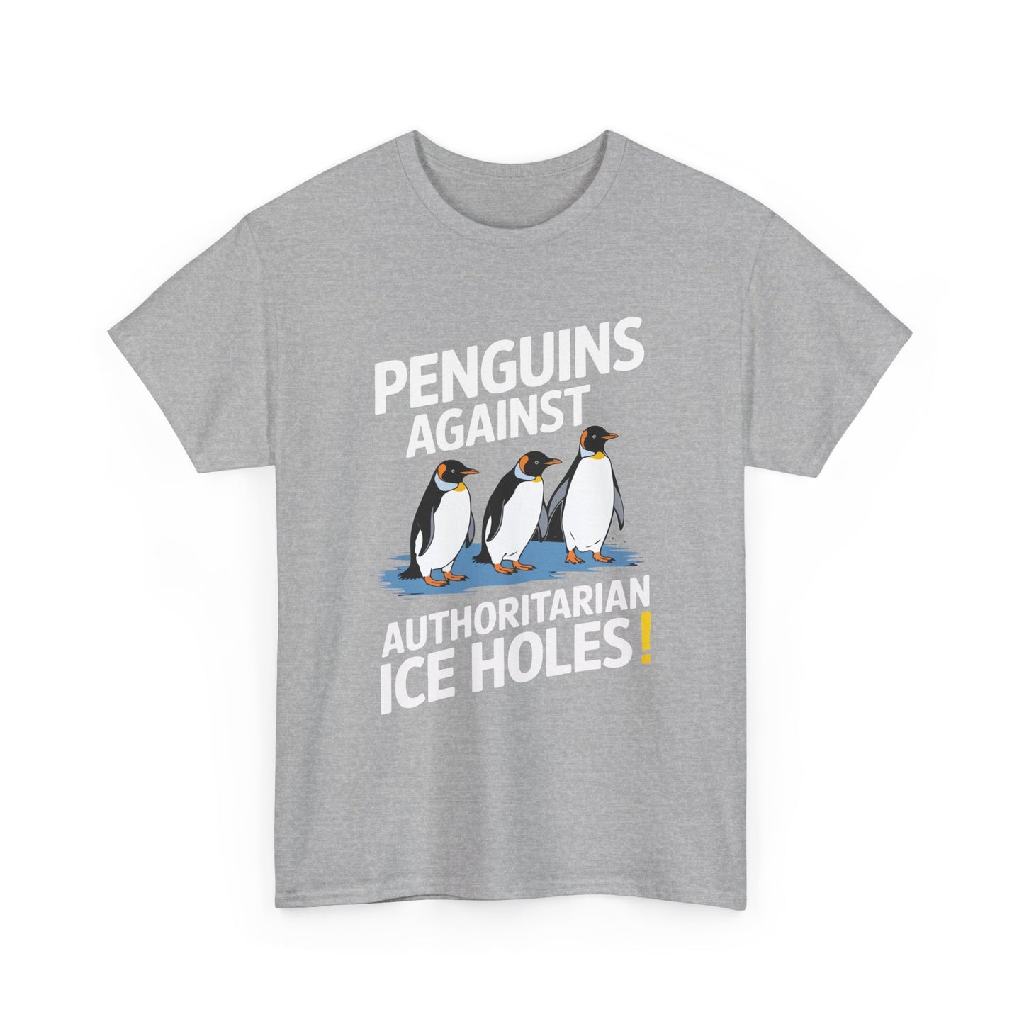 Penguins Against Authoritarian Ice Holes Tee