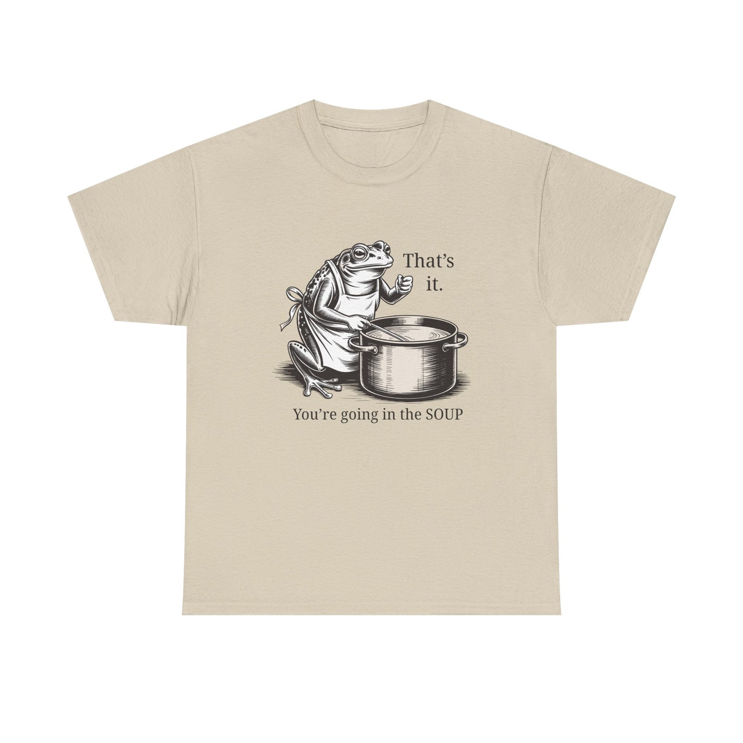 Frog In the Soup Graphic Tee — "That's it. You're going in the SOUP"