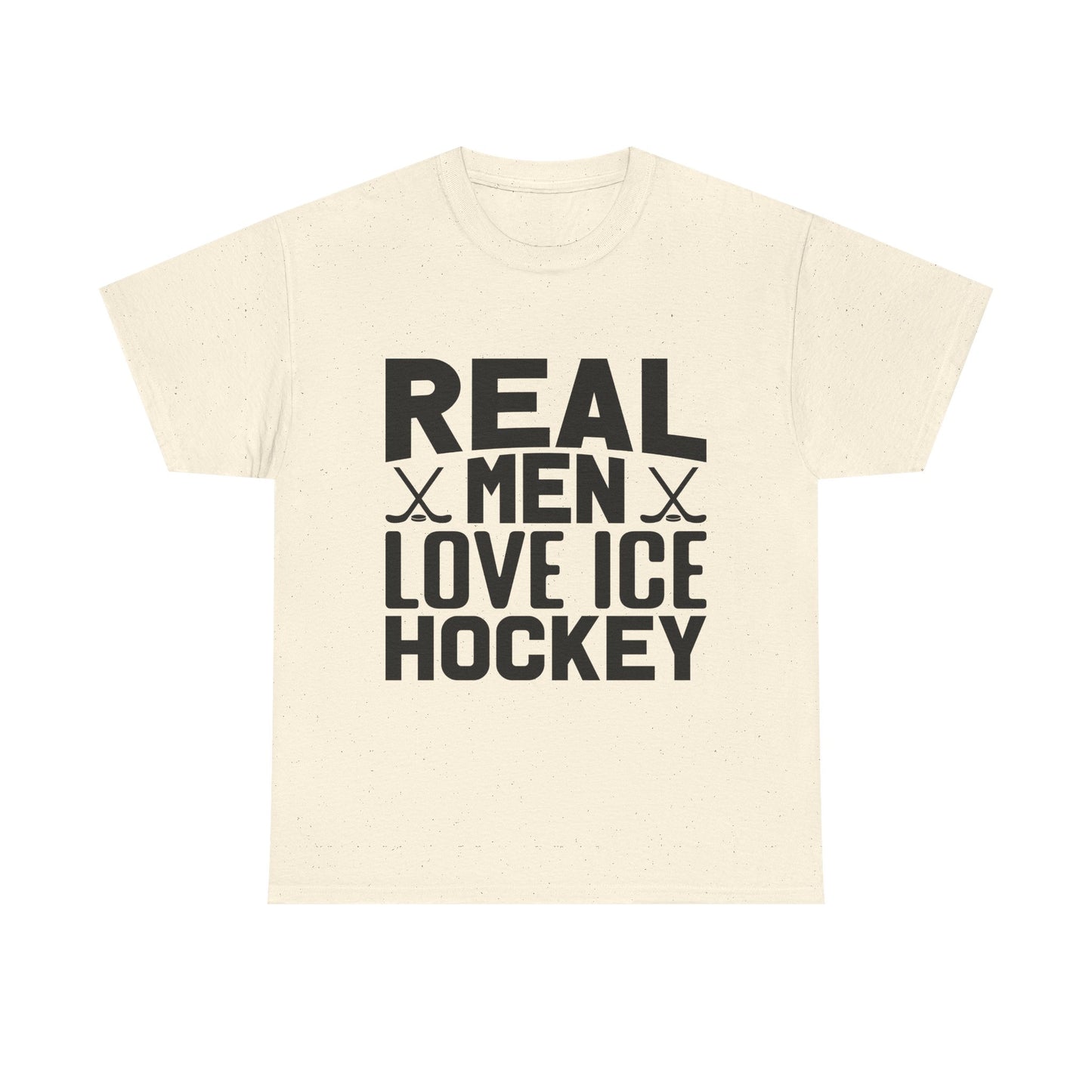 Ice Hockey T-Shirt — "Real Men Love Ice Hockey" Graphic Tee