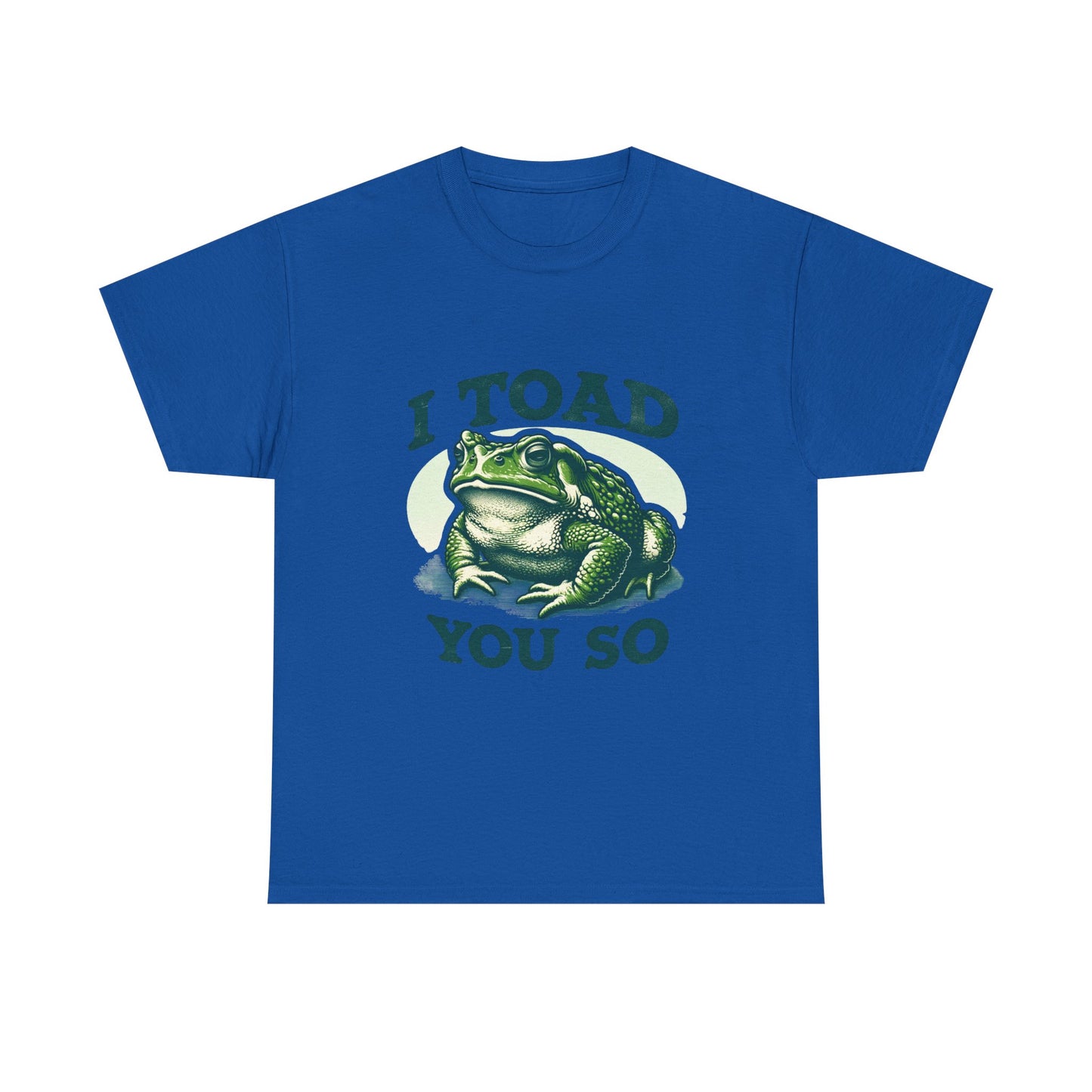 Toad Pun T-Shirt — "I Toad You So" Frog Graphic Tee